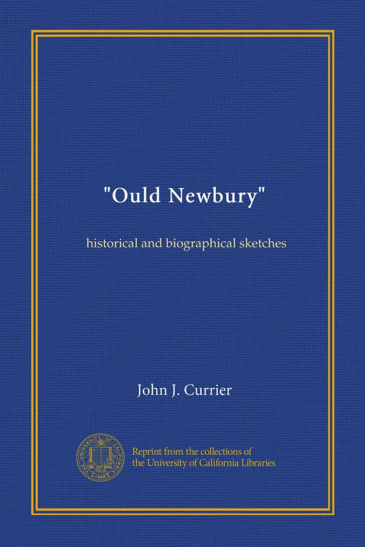 "Ould Newbury": schizzi storici e biografici