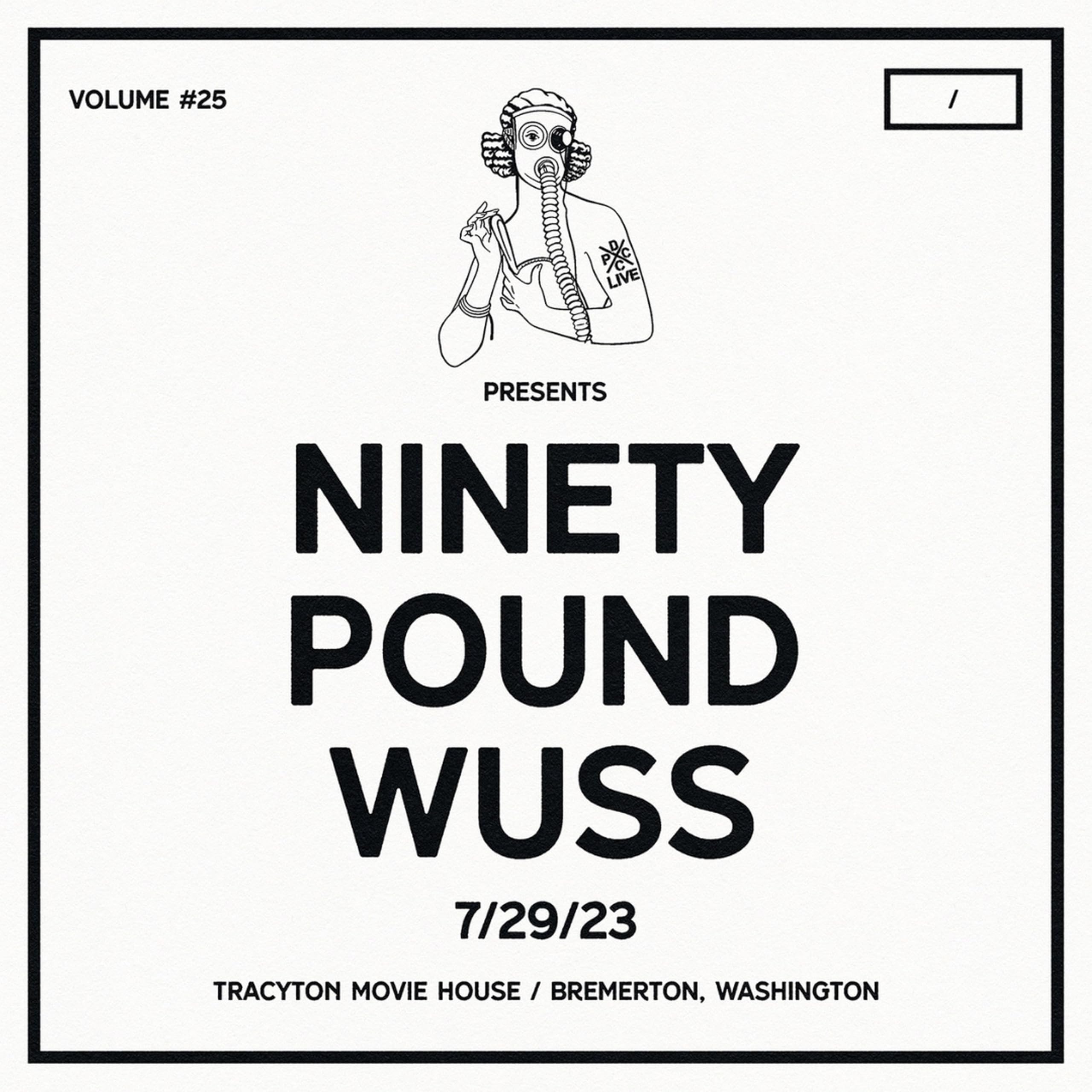 NINETY POUND WUSS - DCxPC Live Vol 25 - WHITE VINYL LP