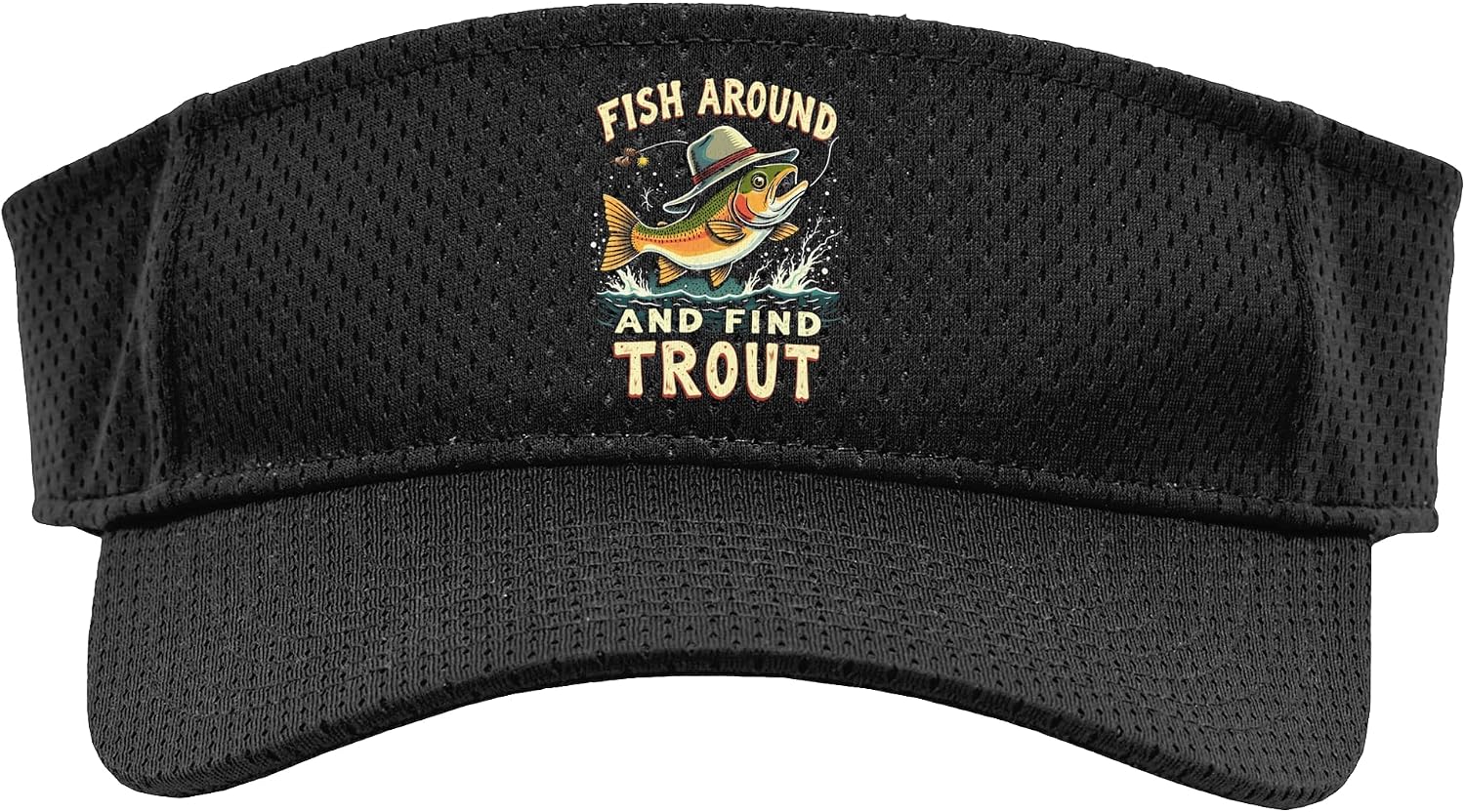Fish Around and Find Trout Vintage Funny Fishing Sport Sun Visor