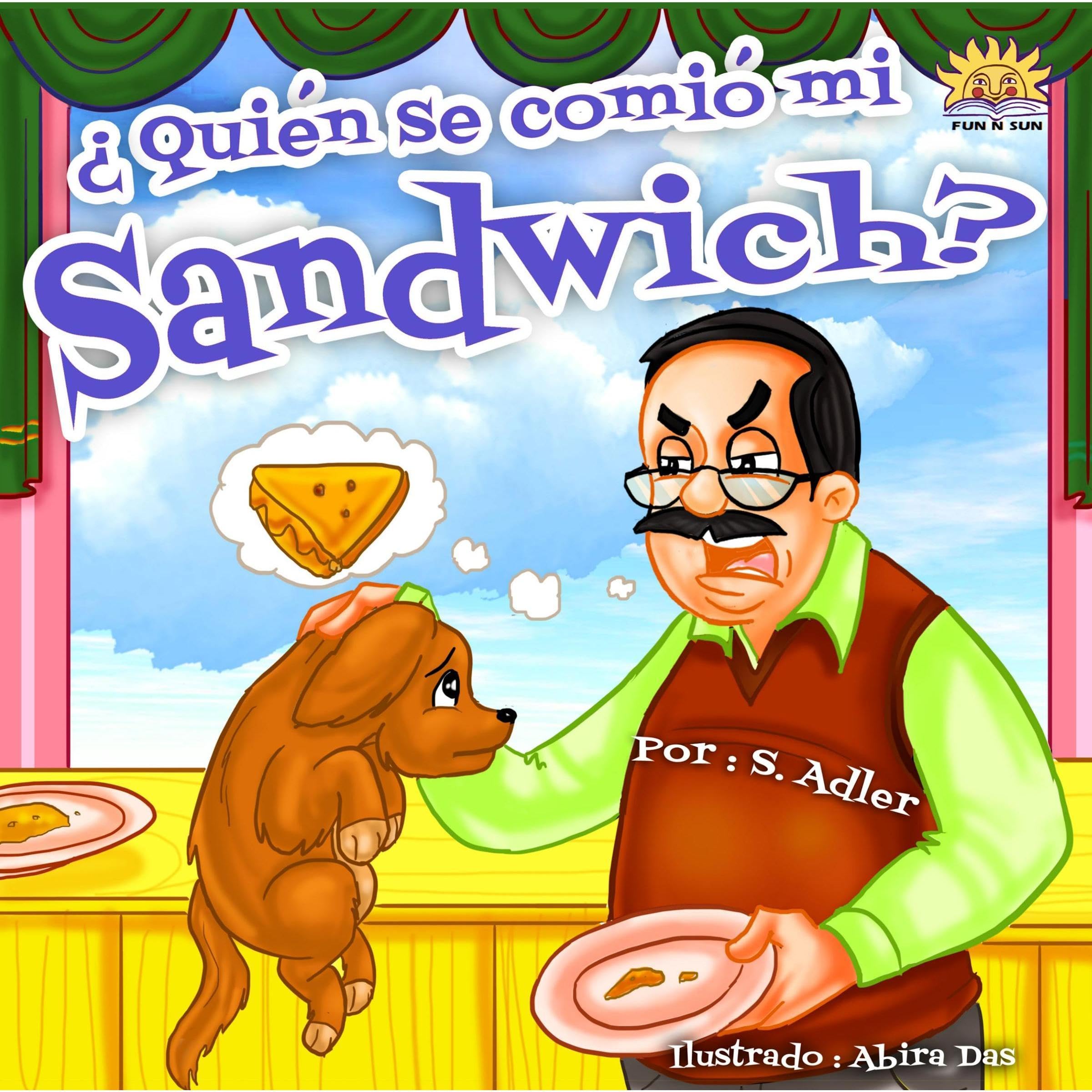 Children's Spanish books:"¿Quién se comió mi sandwich?":Libro en Español para niños(Spanish Edition)(series)Cuento para Dormir(kids spanish ebook)cuentos infantiles en español(funny)animal story:Dog