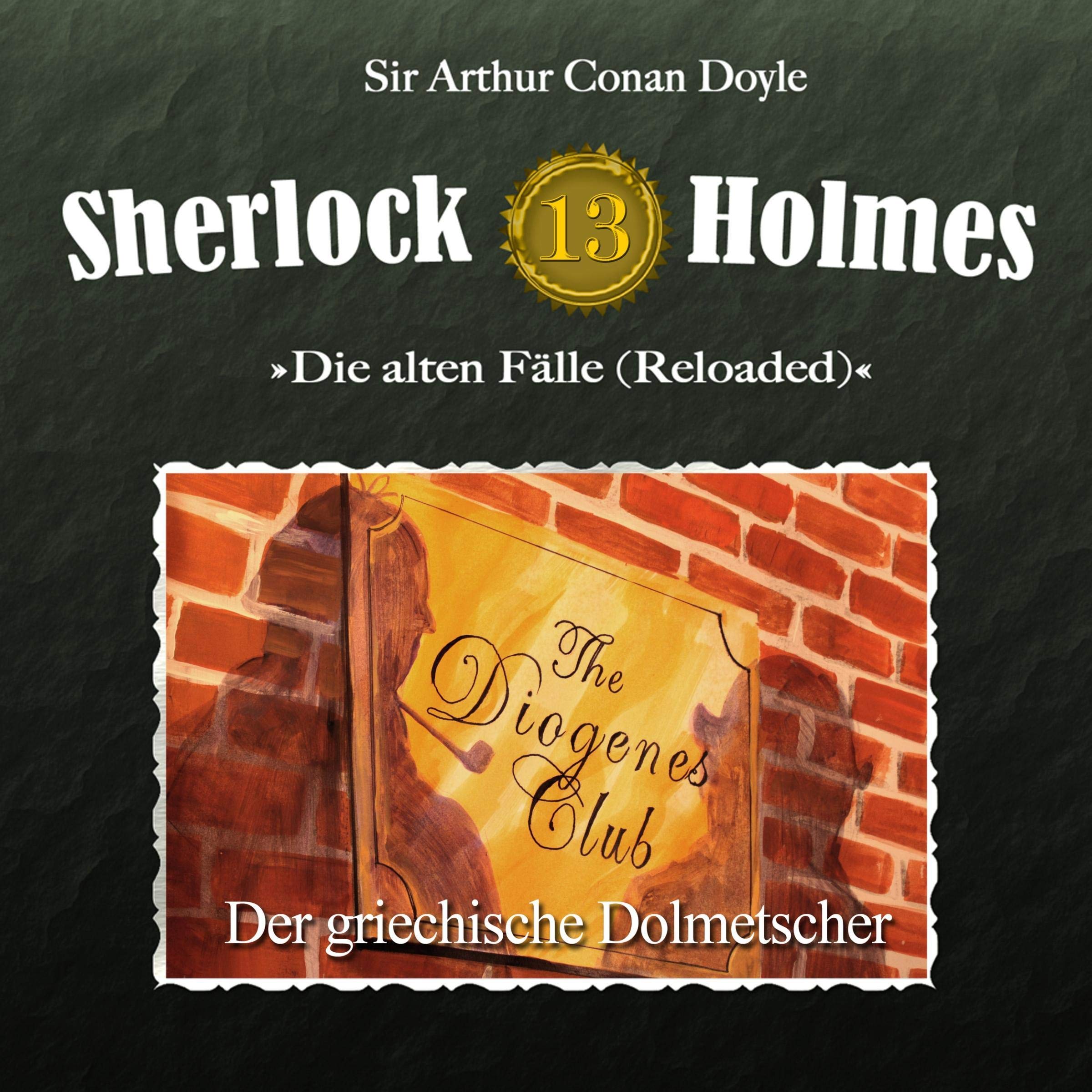 Cover art for Der griechische Dolmetscher: Sherlock Holmes - Die alten Fälle (Reloaded) 13