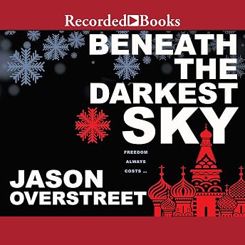Beneath the Darkest Sky Audiobook by Jason Overstreet episode artwork
