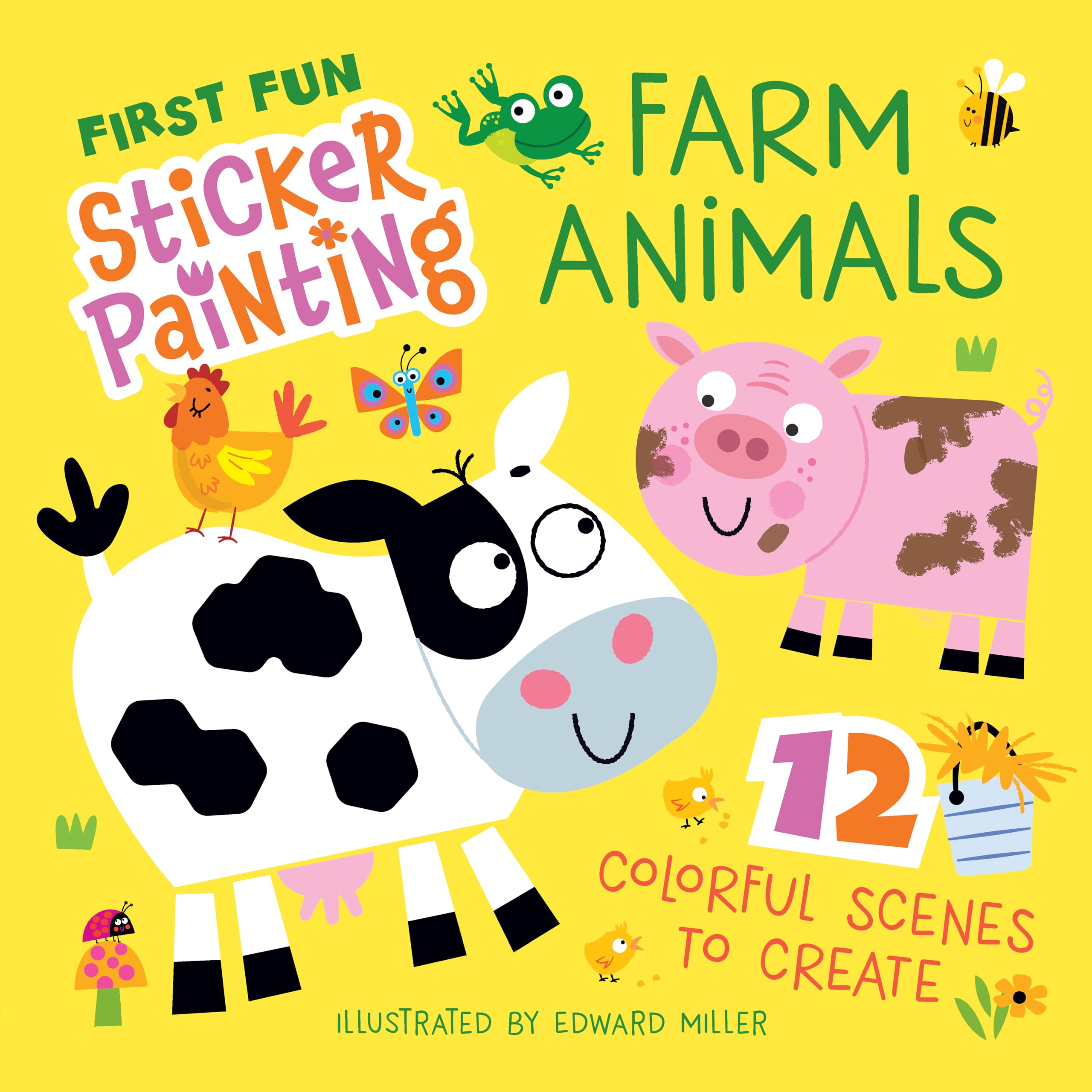 First Fun: Sticker Painting Farm Animals: 12 Colorful Scenes to Create