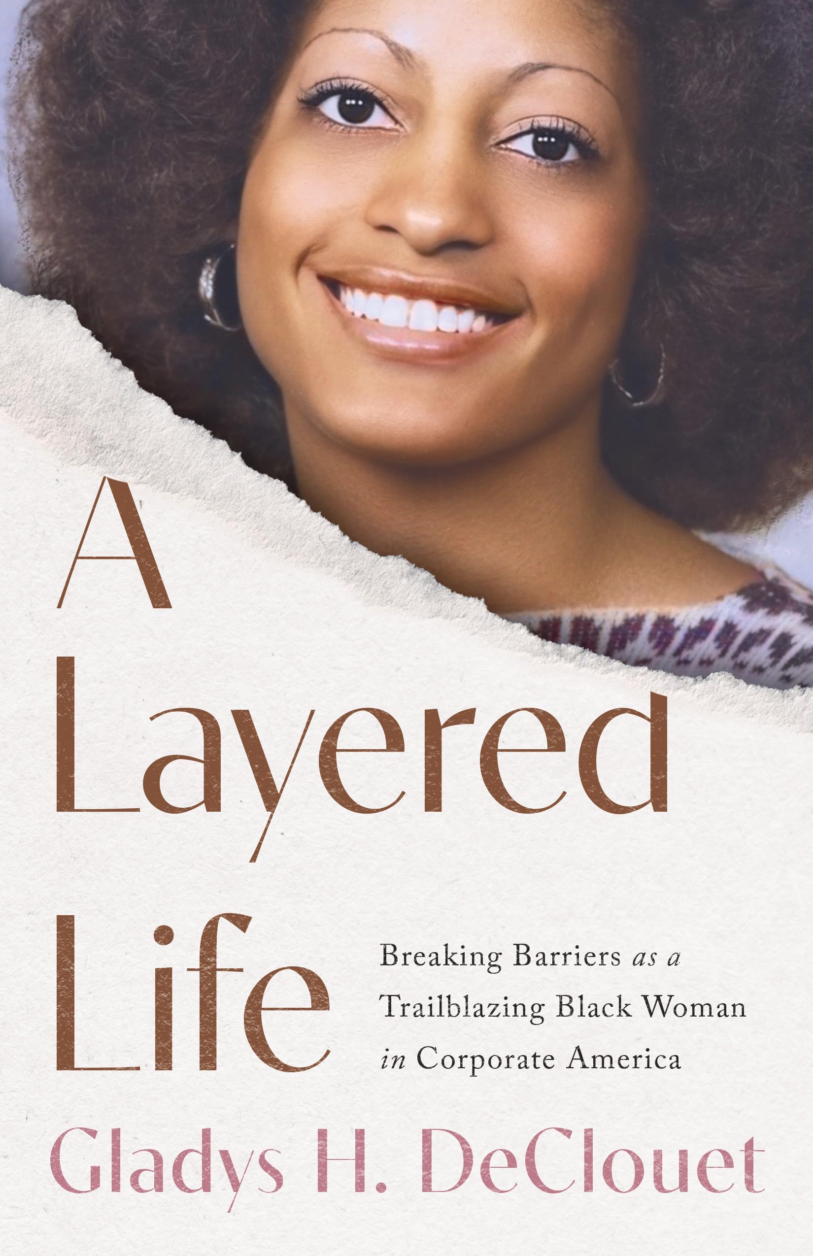 A Layered Life: Breaking Barriers as a Trailblazing Black Woman in Corporate America