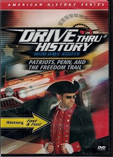 Drive Thru History with Dave Stotts: Patriots, Penn, and The Freedom Trail