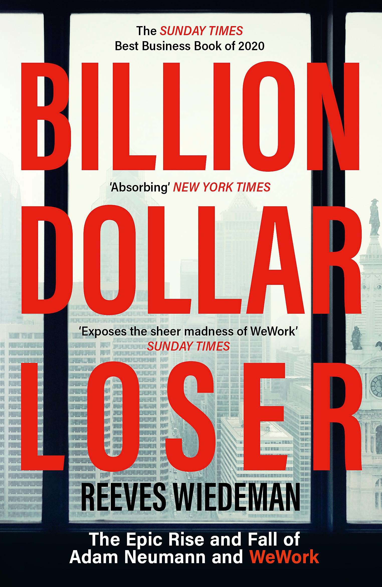 Hodder Paperback Billion Dollar Loser: The Epic Rise and Fall of WeWork