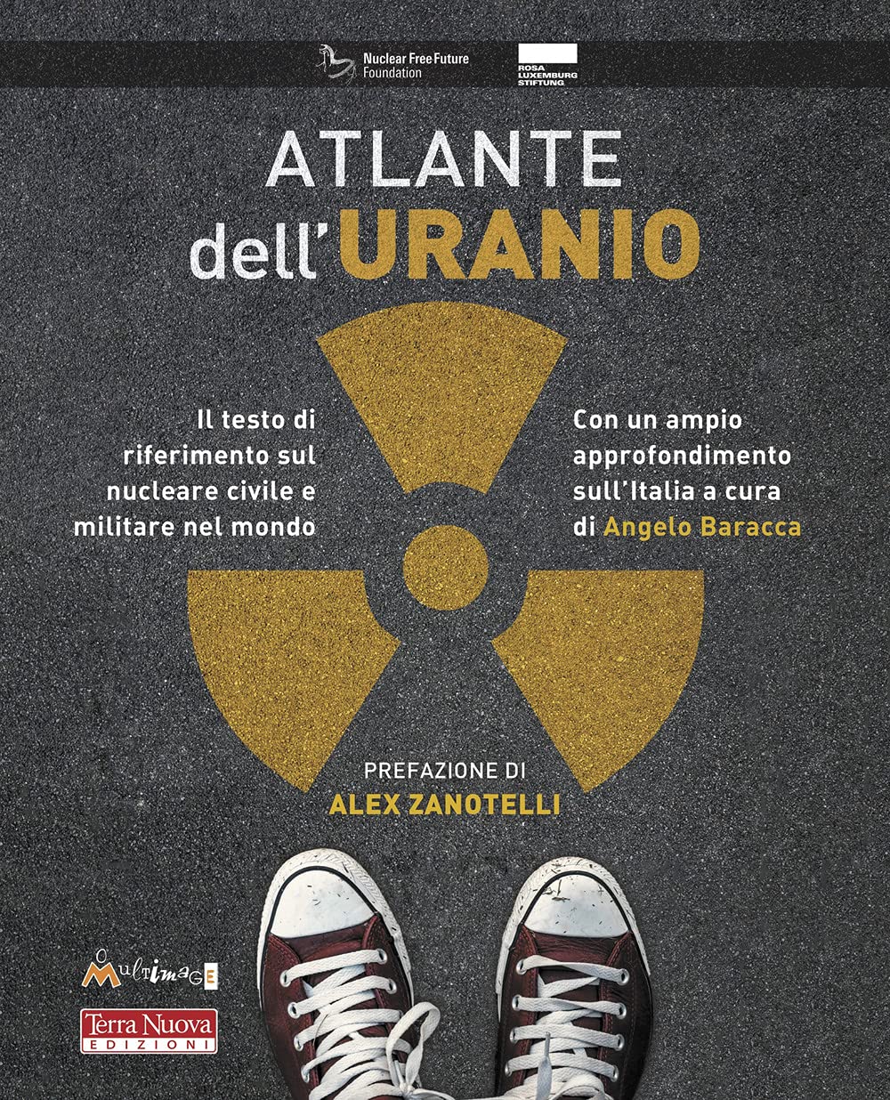 Atlante Dell'uranio. Il Testo Di Riferimento Sul Nucleare Civile E Militare Nel Mondo - 4