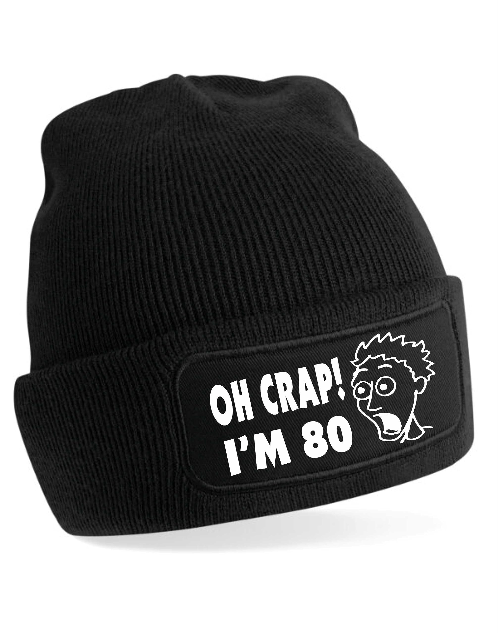 Print4u Women's Black Oh Crap I'm 80 Beanie Hat 80Th Birthday Gift For Men &