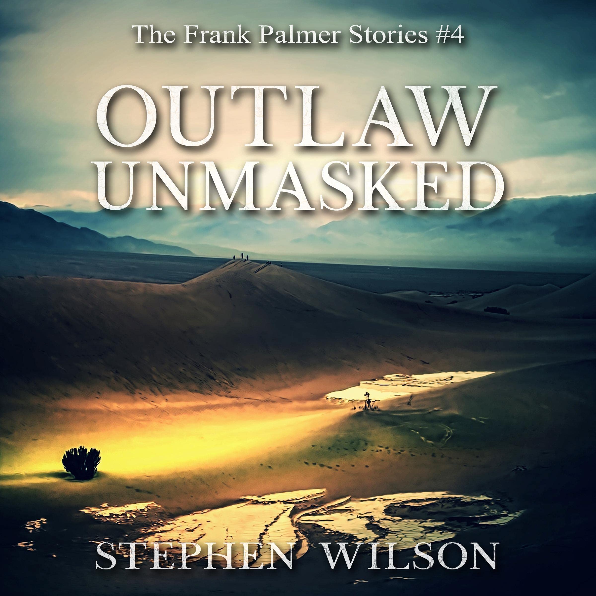The Outlaw Unmasked