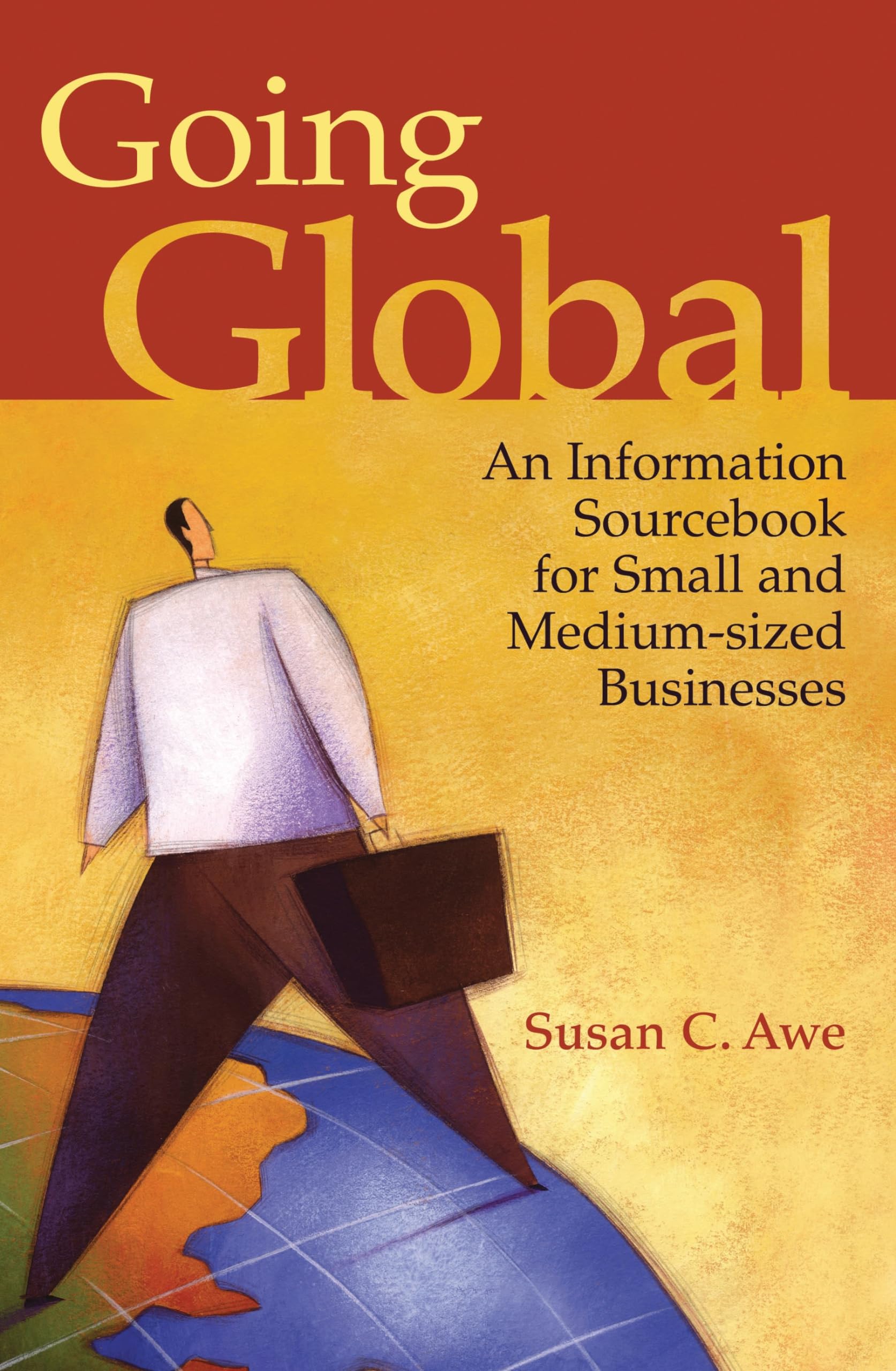 Buy Going Global: An Information Sourcebook for Small and Medium-Sized Businesses — BookShops.in