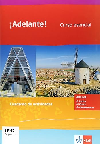 ¡Adelante! Curso esencial: Cuaderno de actividades mit Audios, Videos und Vokabeltrainer 1. Lernjahr: Cuaderno de actividades mit Tonaufnahmen, Videos ... Ausgabe spätbeginnende Fremdsprache ab 2018)