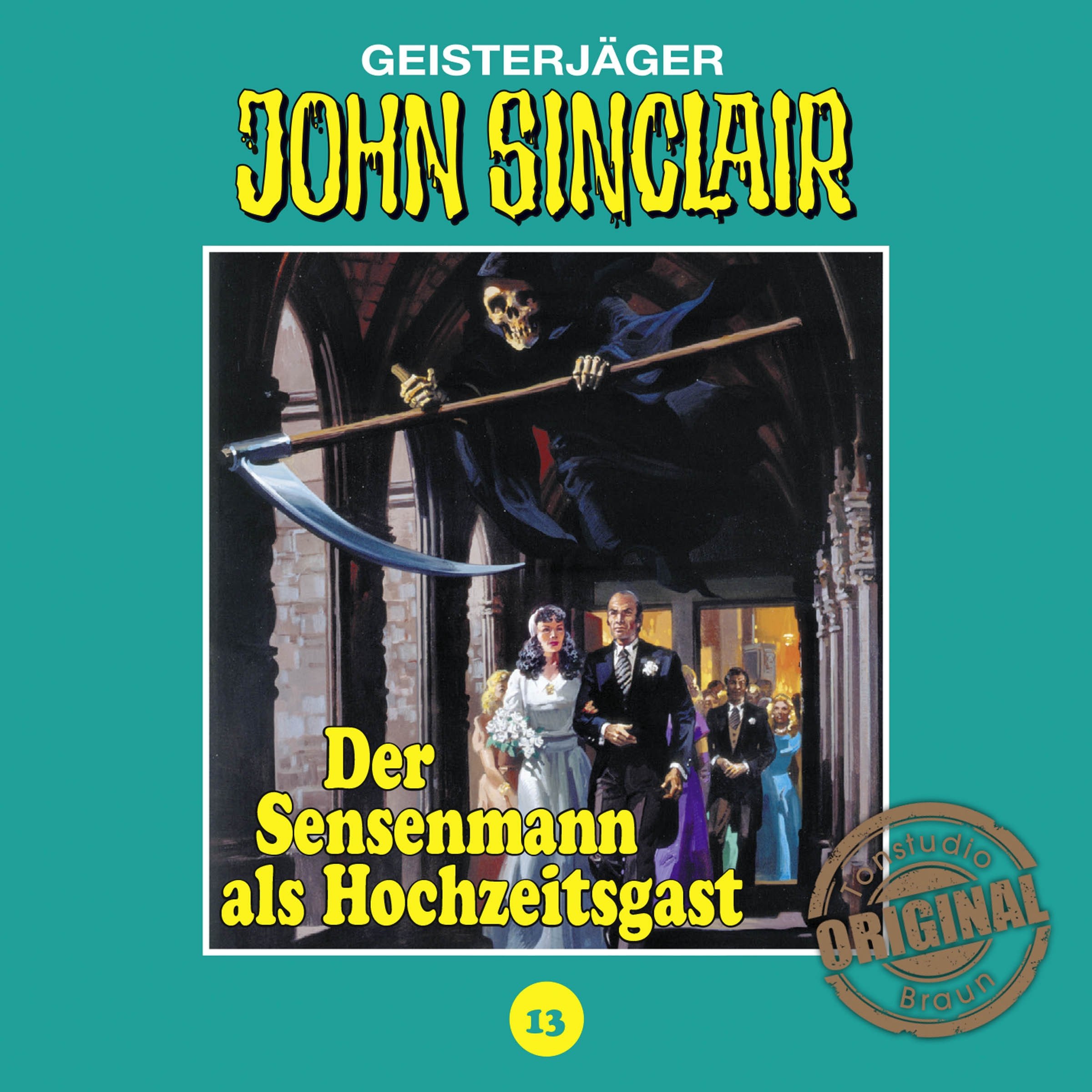 Cover art for Der Sensenmann als Hochzeitsgast: John Sinclair - Tonstudio Braun Klassiker 13