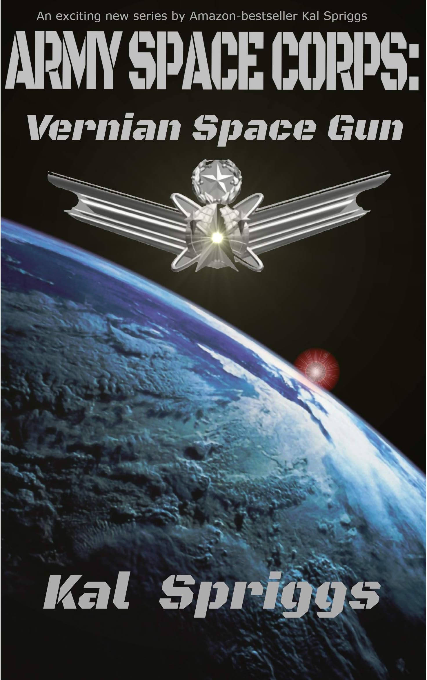 Vernian Space Gun (Army Space Corps Book 1)