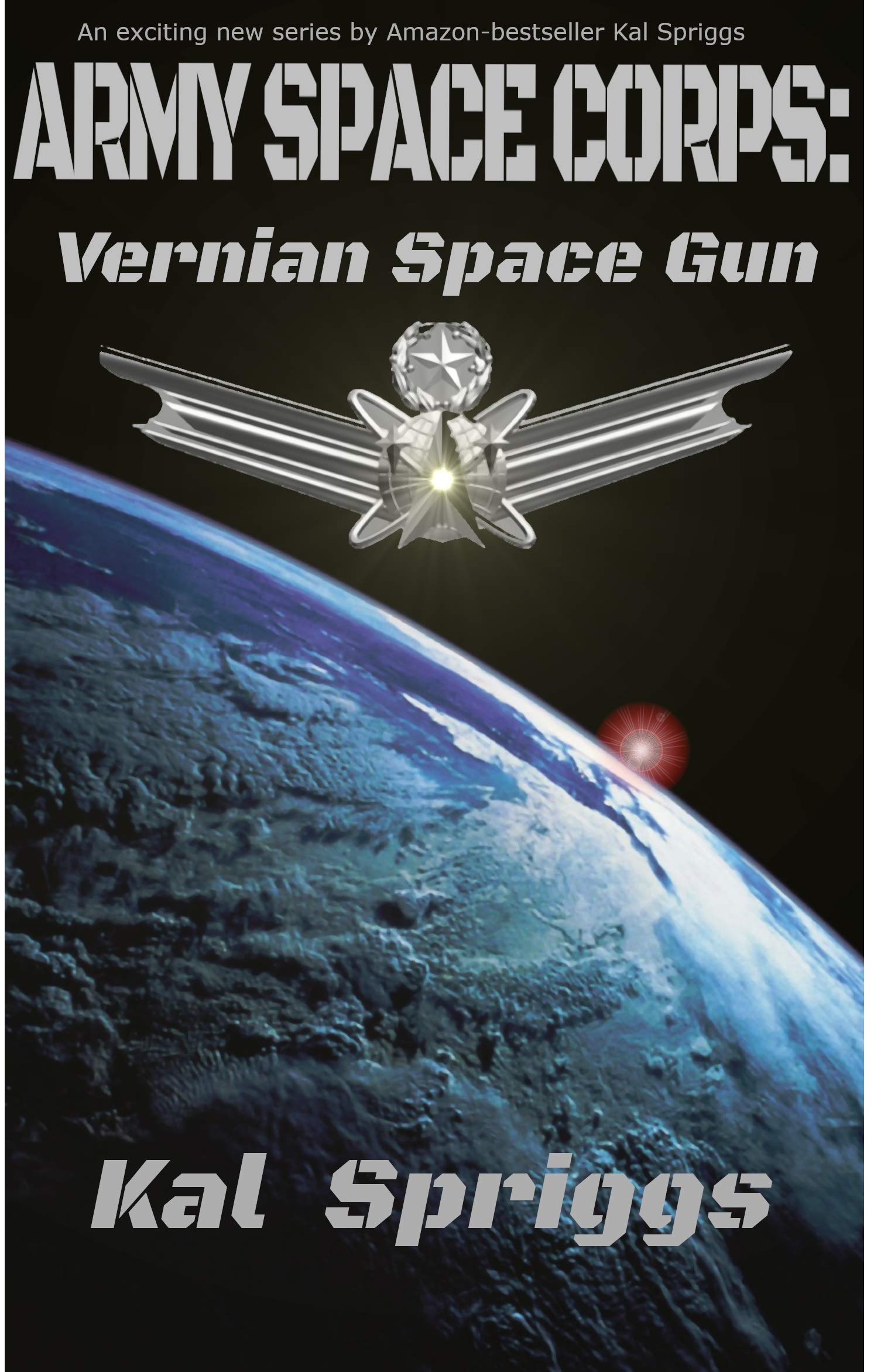 Vernian Space Gun (Army Space Corps Book 1)
