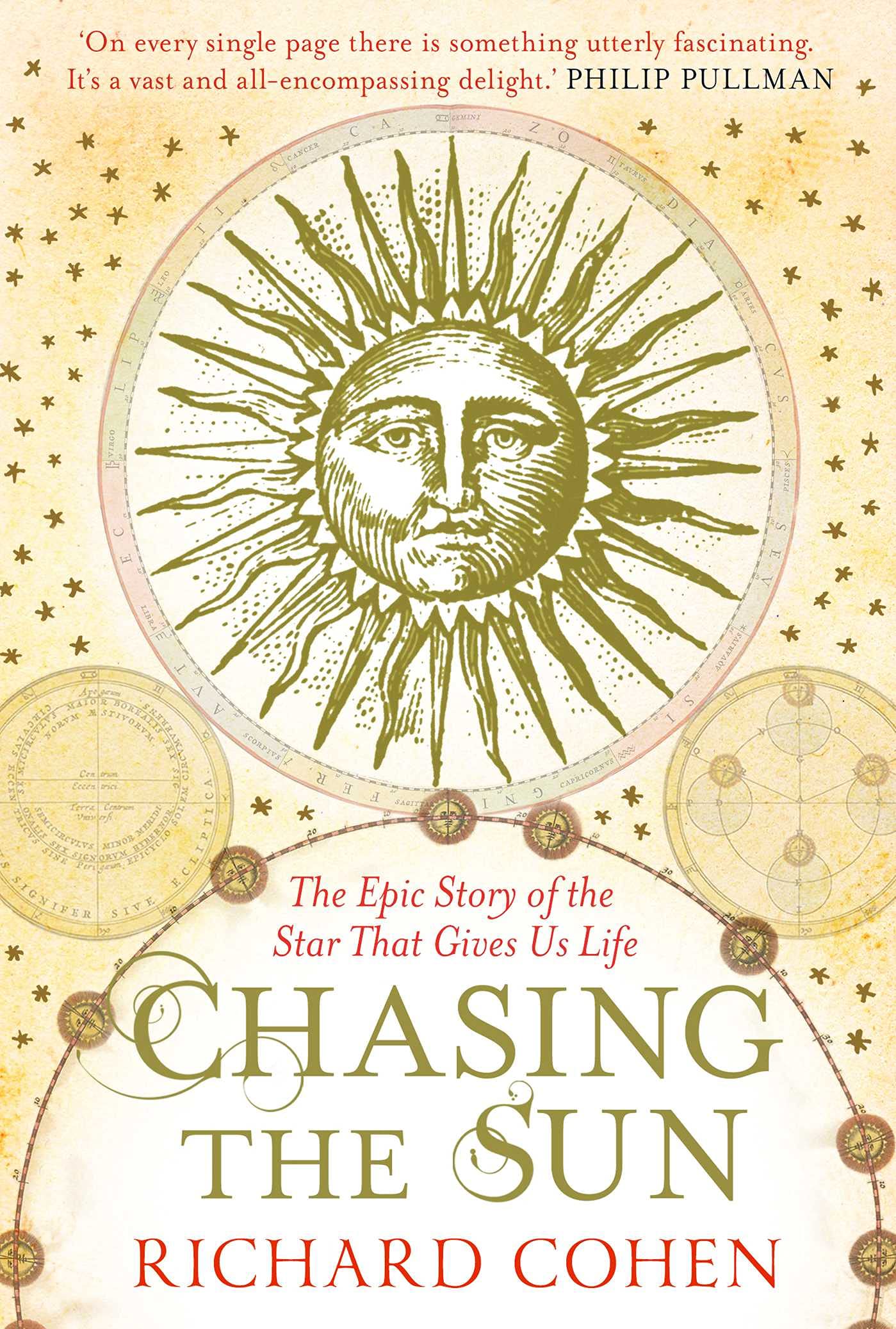 Chasing the Sun: The Epic Story of the Star That Gives us Life ..9781416526124