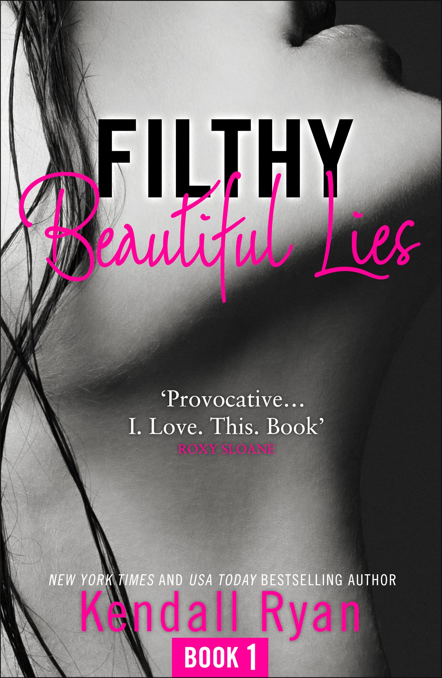 FILTHY BEAUTIFUL LIES: A Powerfully Erotic Contemporary Romance and First Book in a Steamy Series
