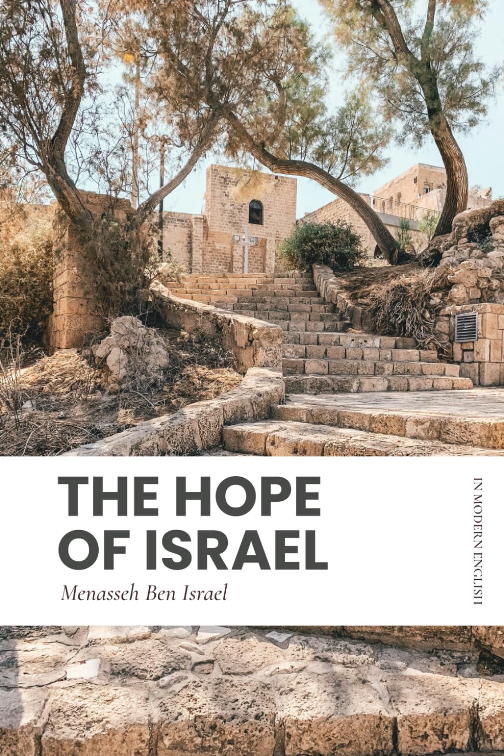The Hope of Israel: Modern, Updated Translation