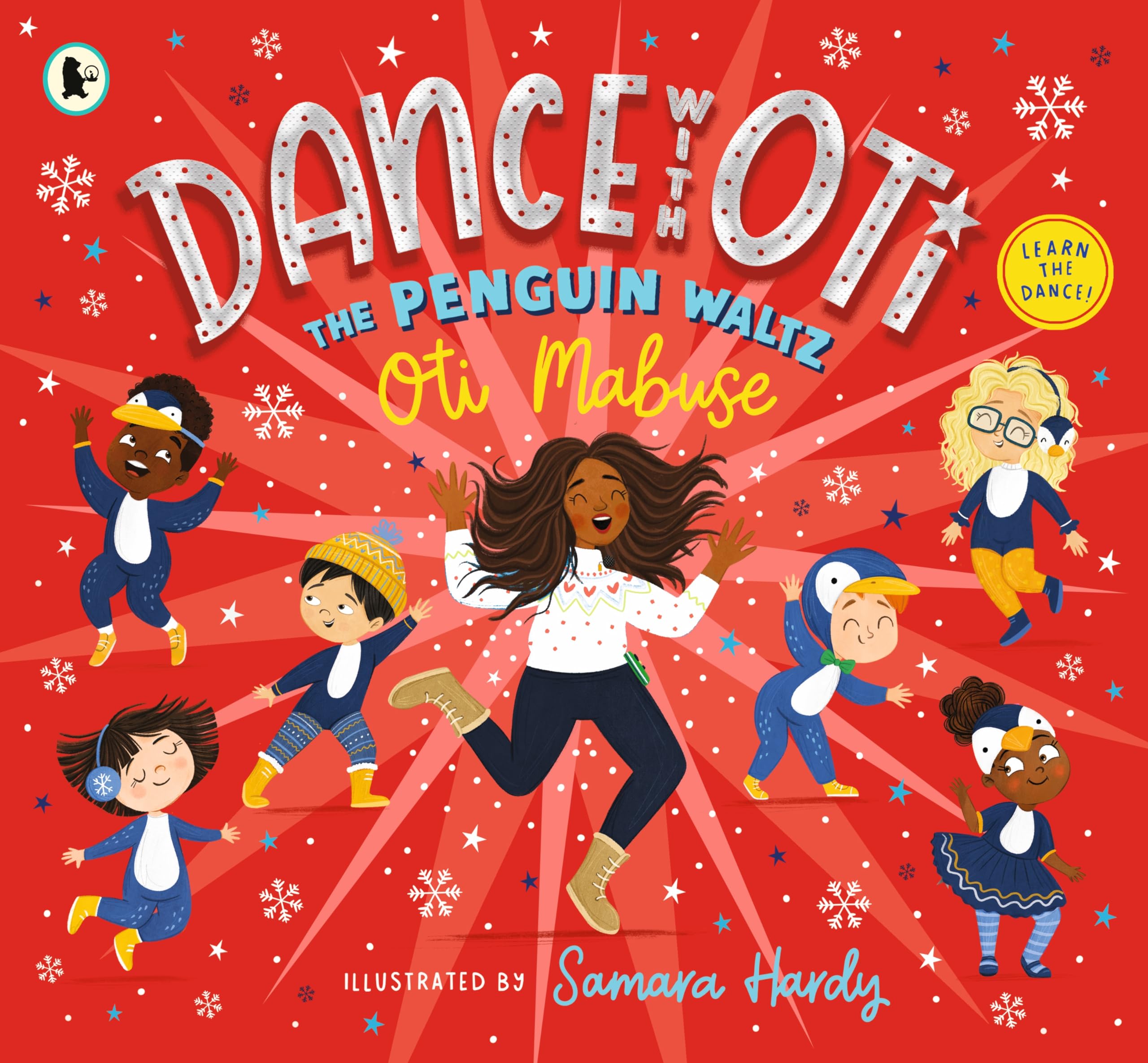 Dance with Oti: The Penguin Waltz : Step into a sparkling world of dance with Oti and friends - The perfect picture book for readers age 3+
