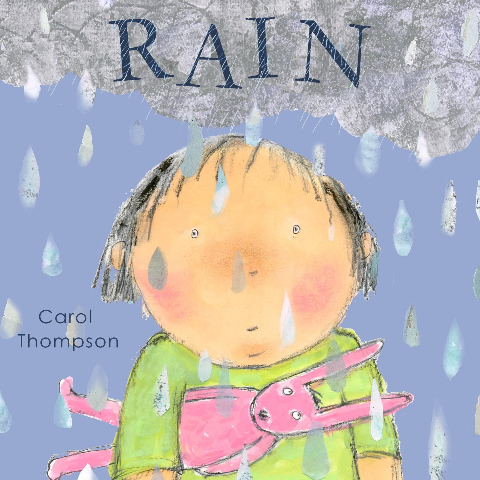 Rain by Carol Thompson (Board book)