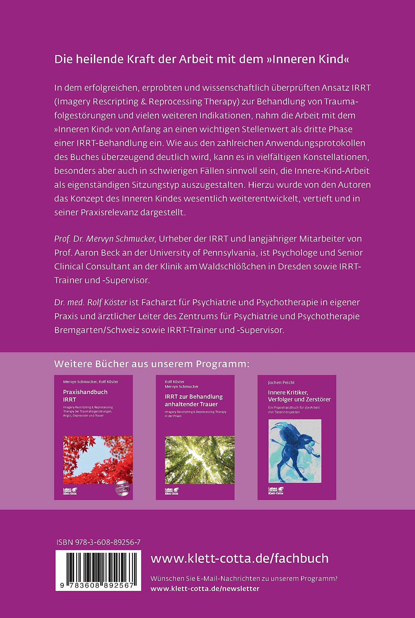 »... und wie reagiert das KIND?« (Leben Lernen, Bd. 305): Diagnostik und Heilung durch Innere-Kind-Arbeit in der IRRT (Imagery Rescripting & Reprocessing Therapy)