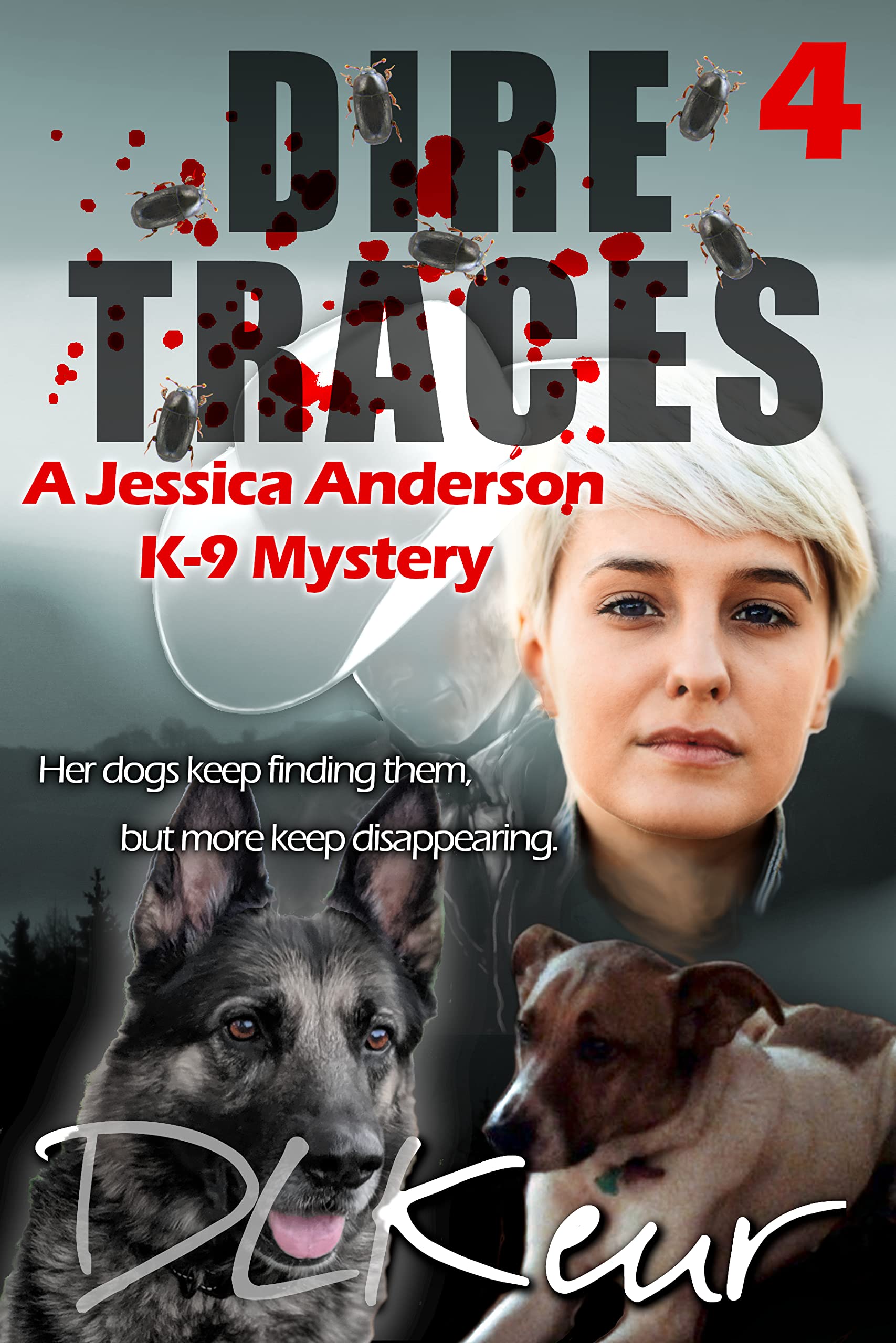 Dire Traces: A Jessica Anderson K-9 Mystery (The Jessica Anderson K-9 Mysteries Book 4)