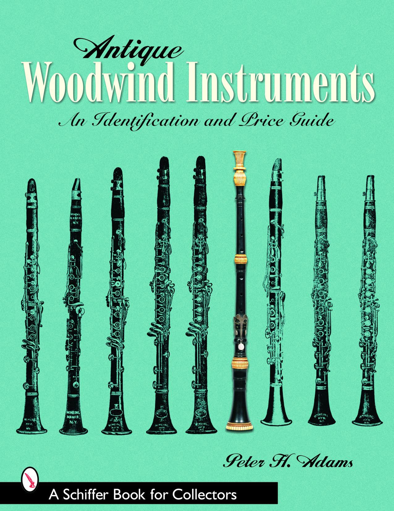 Antique Woodwind Instruments: An Identification and Price Guide