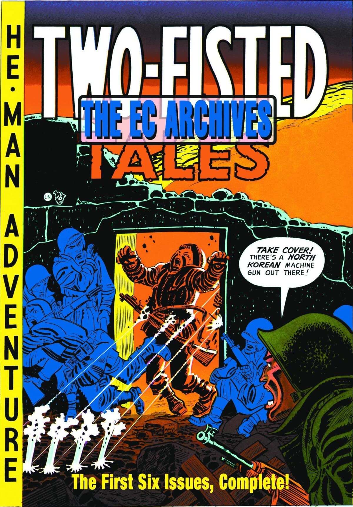 The EC Archives: Two-Fisted Tales Volume 1