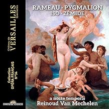 Rameau : Pygmalion-Iso : Zémide