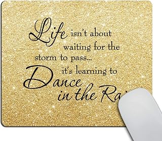 Wasach Gaming Mouse Pad Custom, Life Isn't About Waiting for The Storm to Pass Its Learning to Dance in The Rain Inspirational Quotes Gold Glitter Print Black Quote