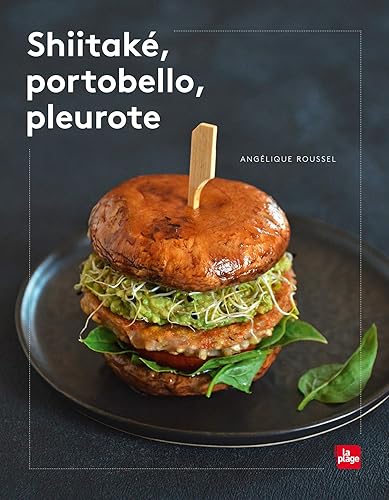 Shiitaké, portobello, pleurote