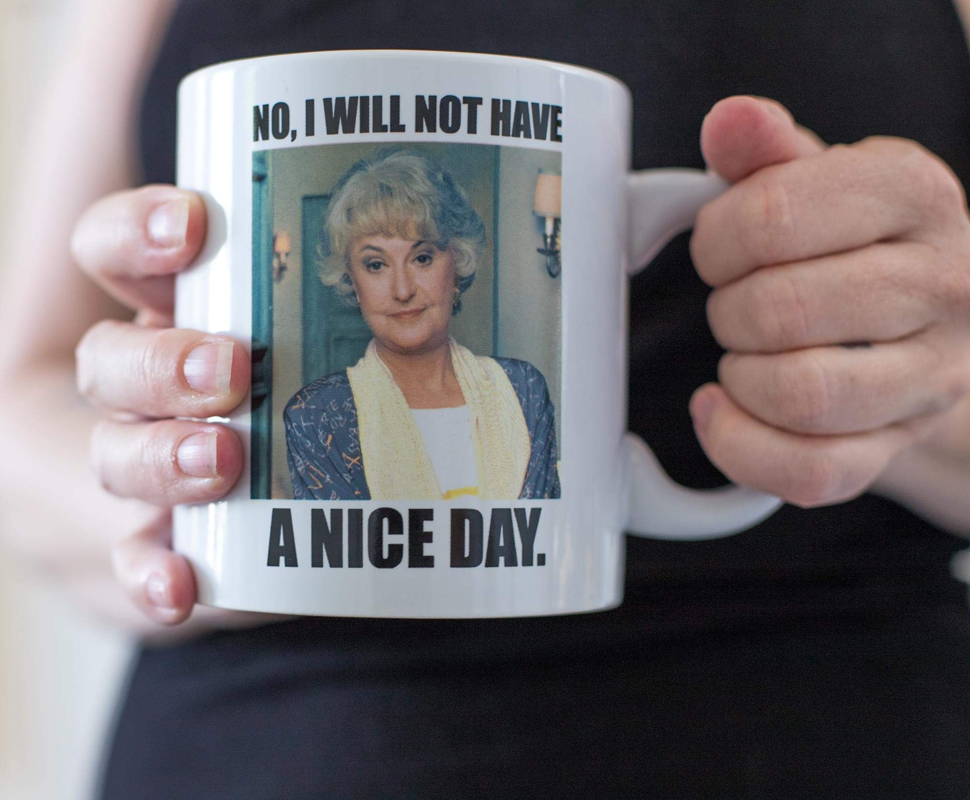 Amazon.com: Official The Golden Girls I Will Not Have A Nice Day Mug -  20-Ounce White Ceramic Cup for Hot Coffee, Tea, Water - Best Novelty  Drinkware w/Show Logo - Features Dorothy