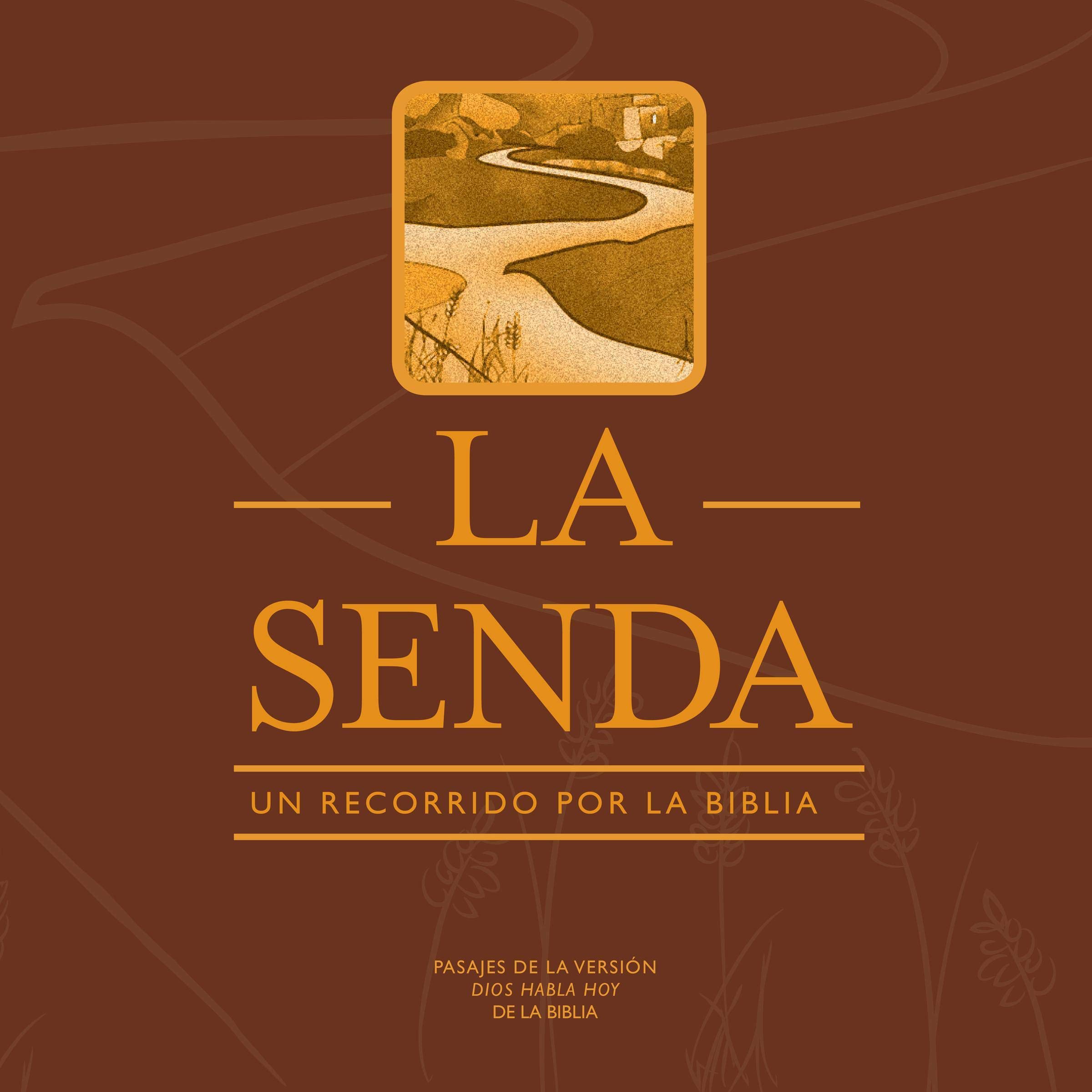 La Senda [The Path]