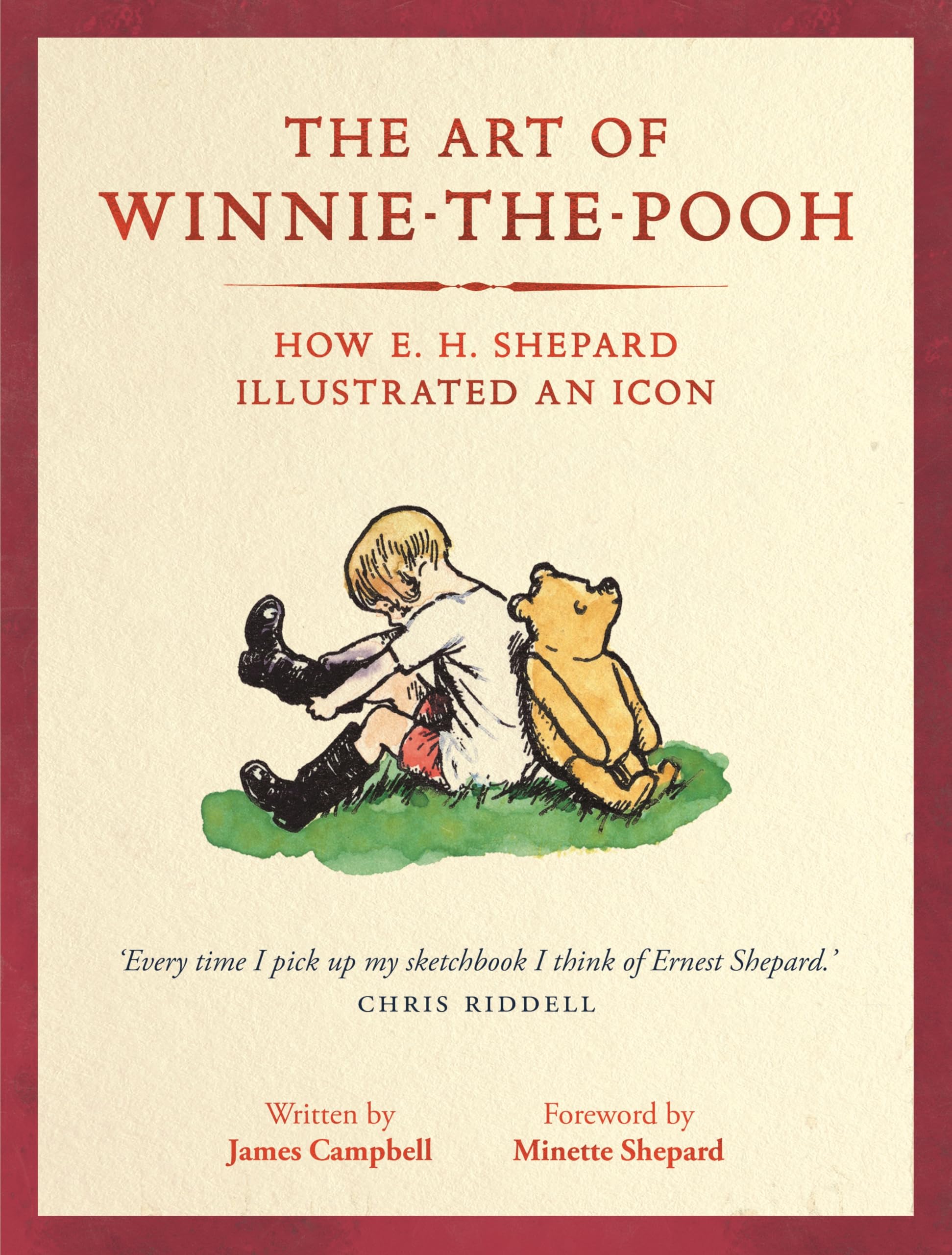 The Art of Winnie-the-Pooh : How E. H. Shepard Illustrated an Icon