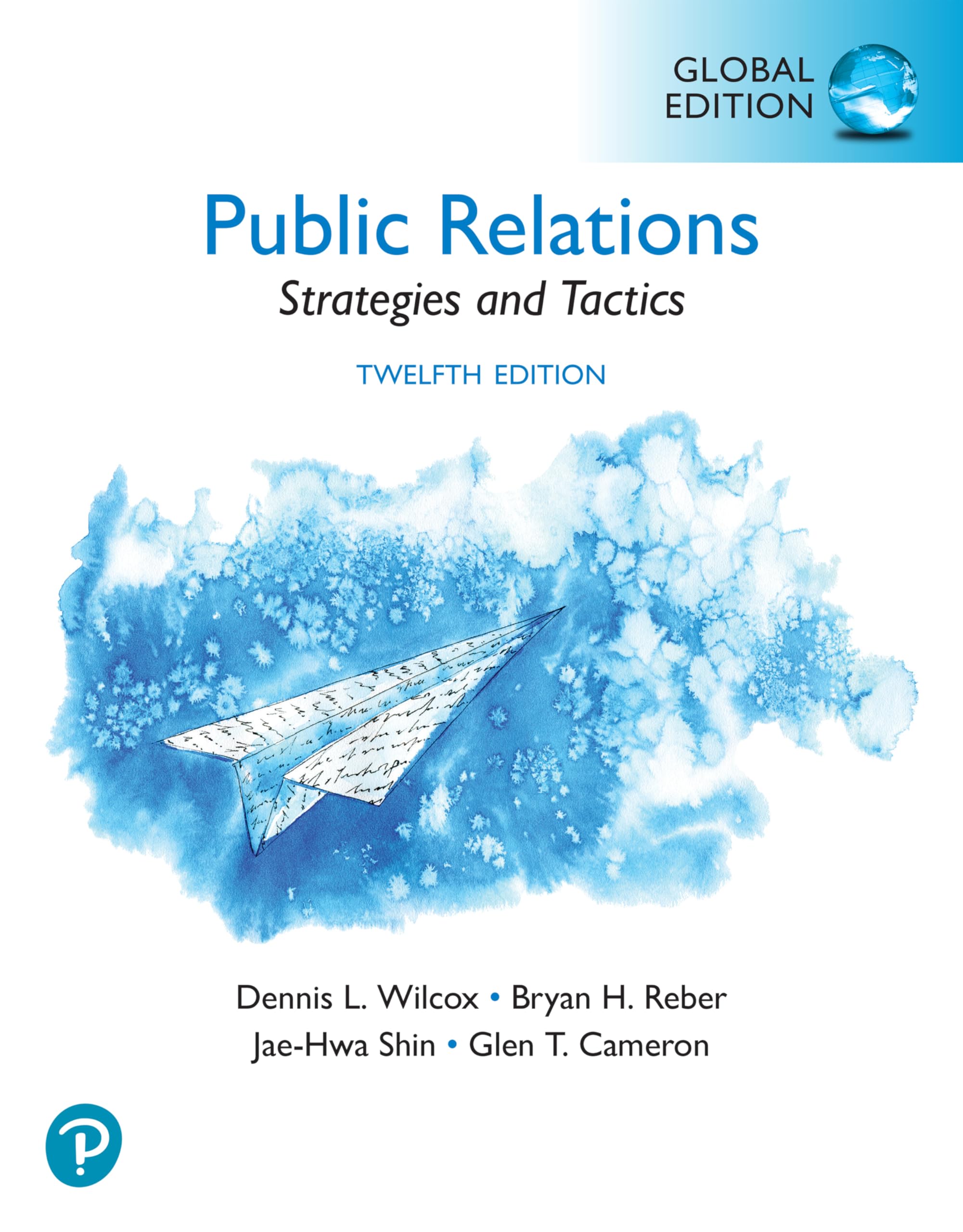 Public Relations: Strategies and Tactics, Global Edition by Bryan Reber