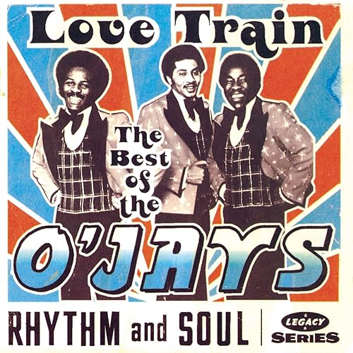 The Best of The O'Jays Love Train