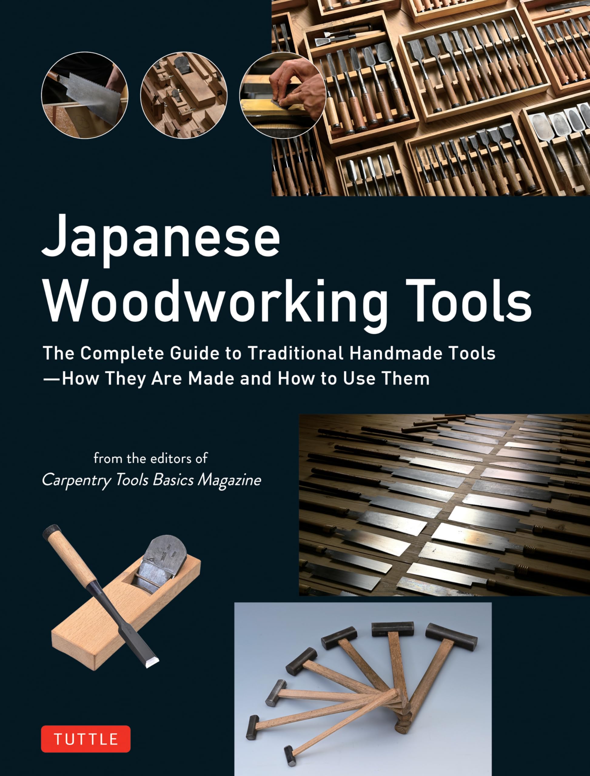 Japanese Woodworking Tools: The Complete Guide to Traditional Handmade Tools - How They are Made and How to Use Them (English Edition)