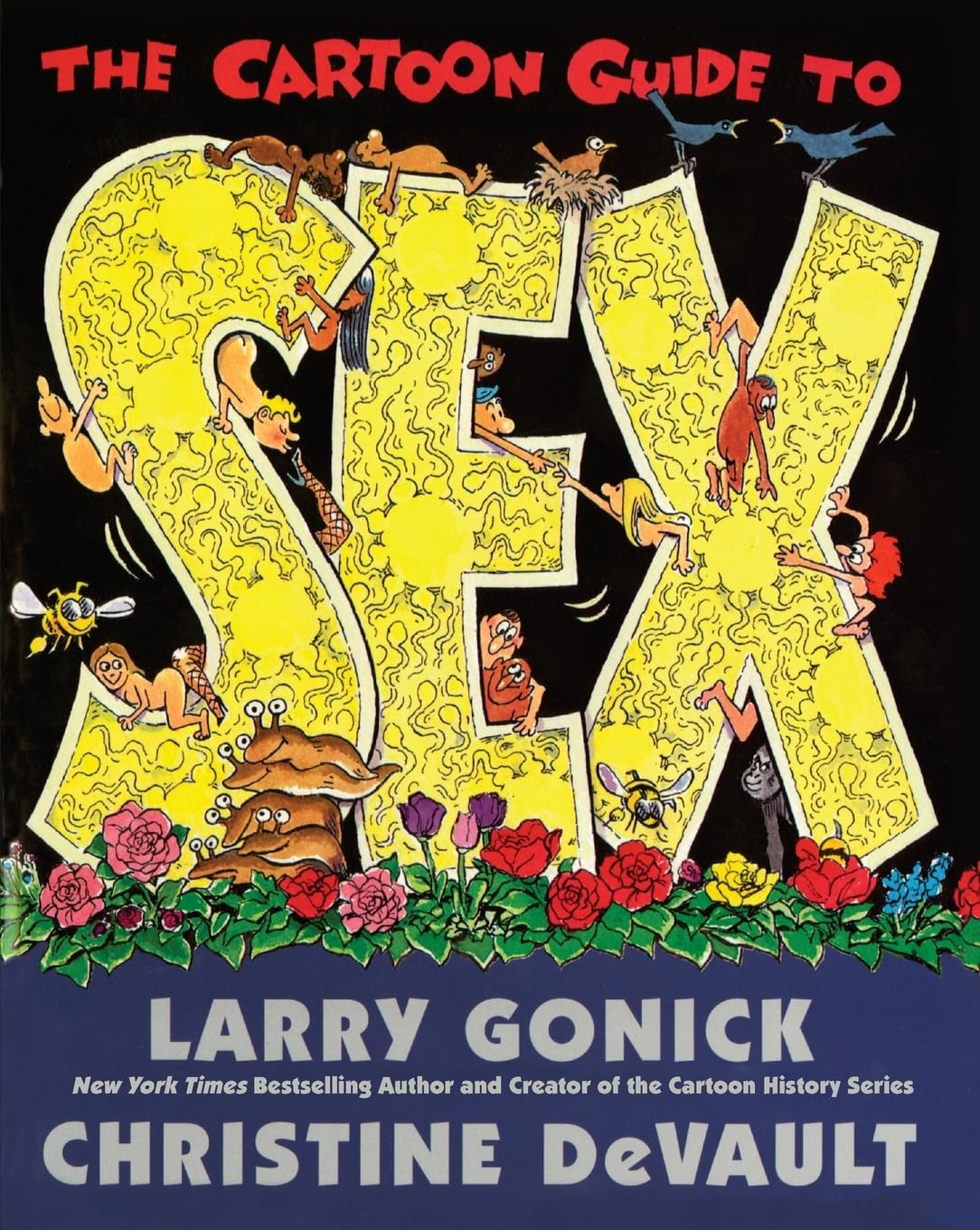 The Cartoon Guide to Sex: A Comprehensive and Frank Guide to Human Sexuality and Relationships