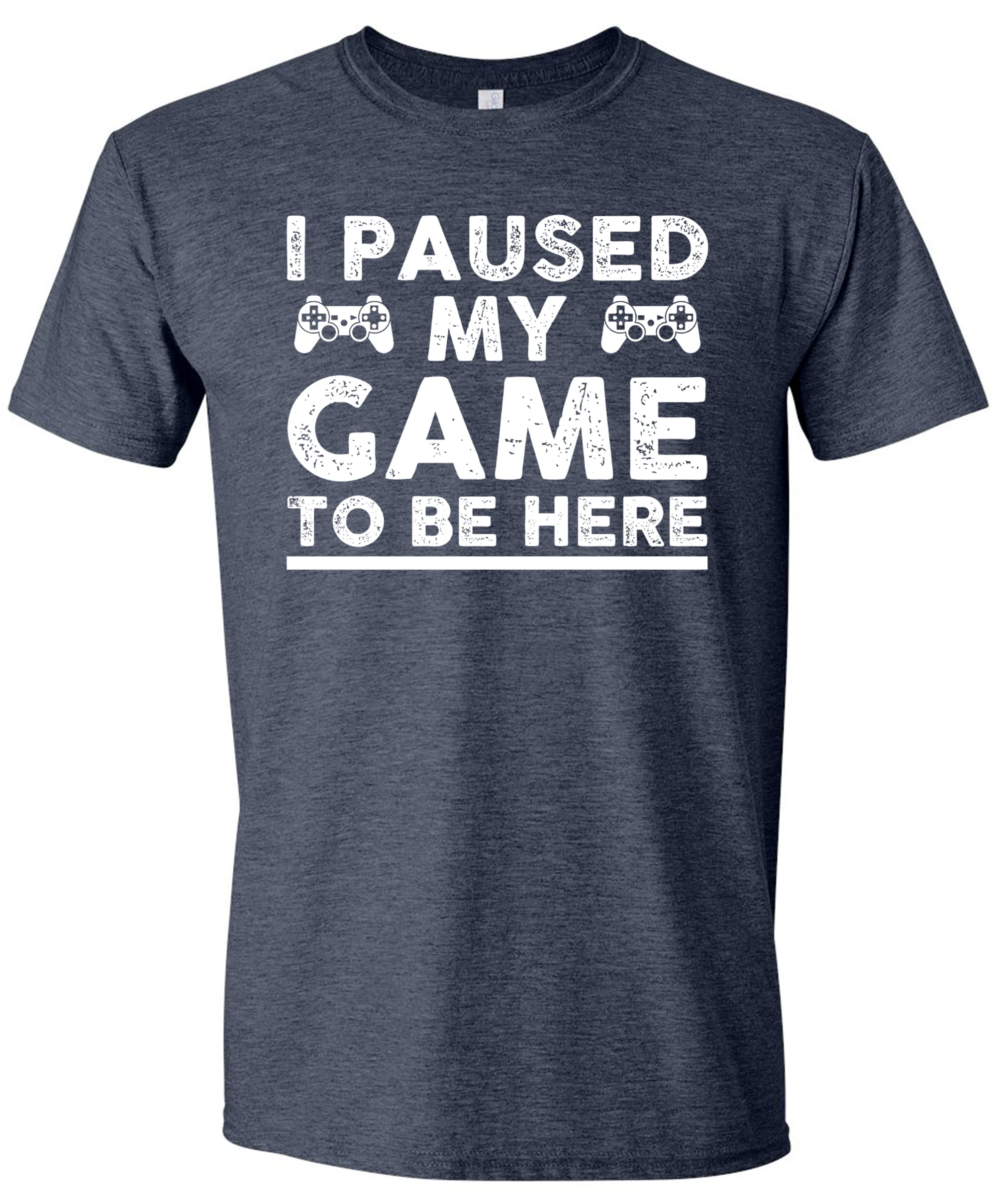 Sweet GiseleI Paused My Game to Be Here, Funny T Shirt for Men, Video Gamer Humor Joke Gifts for Teenage Boys T-Shirt