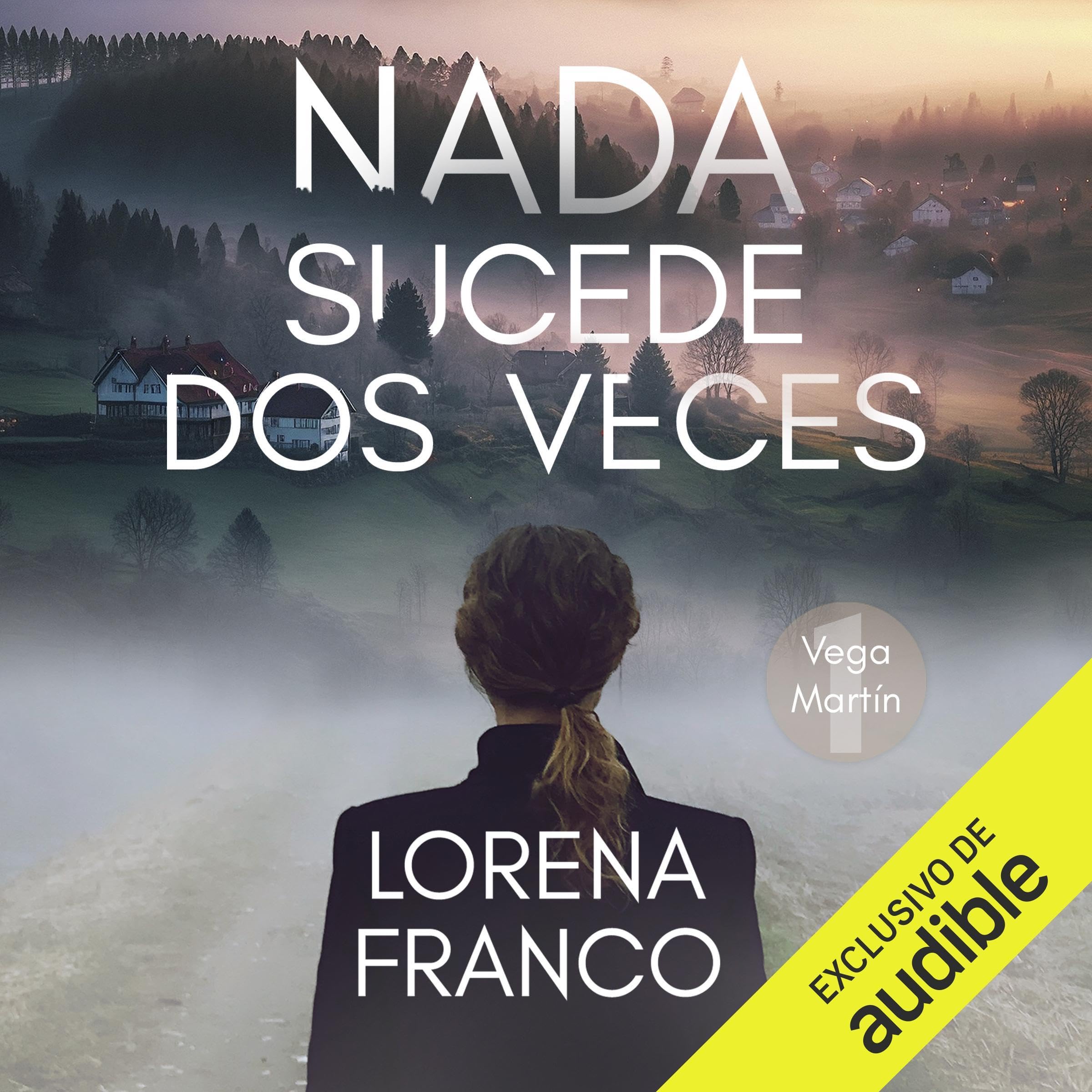 Nada sucede dos veces