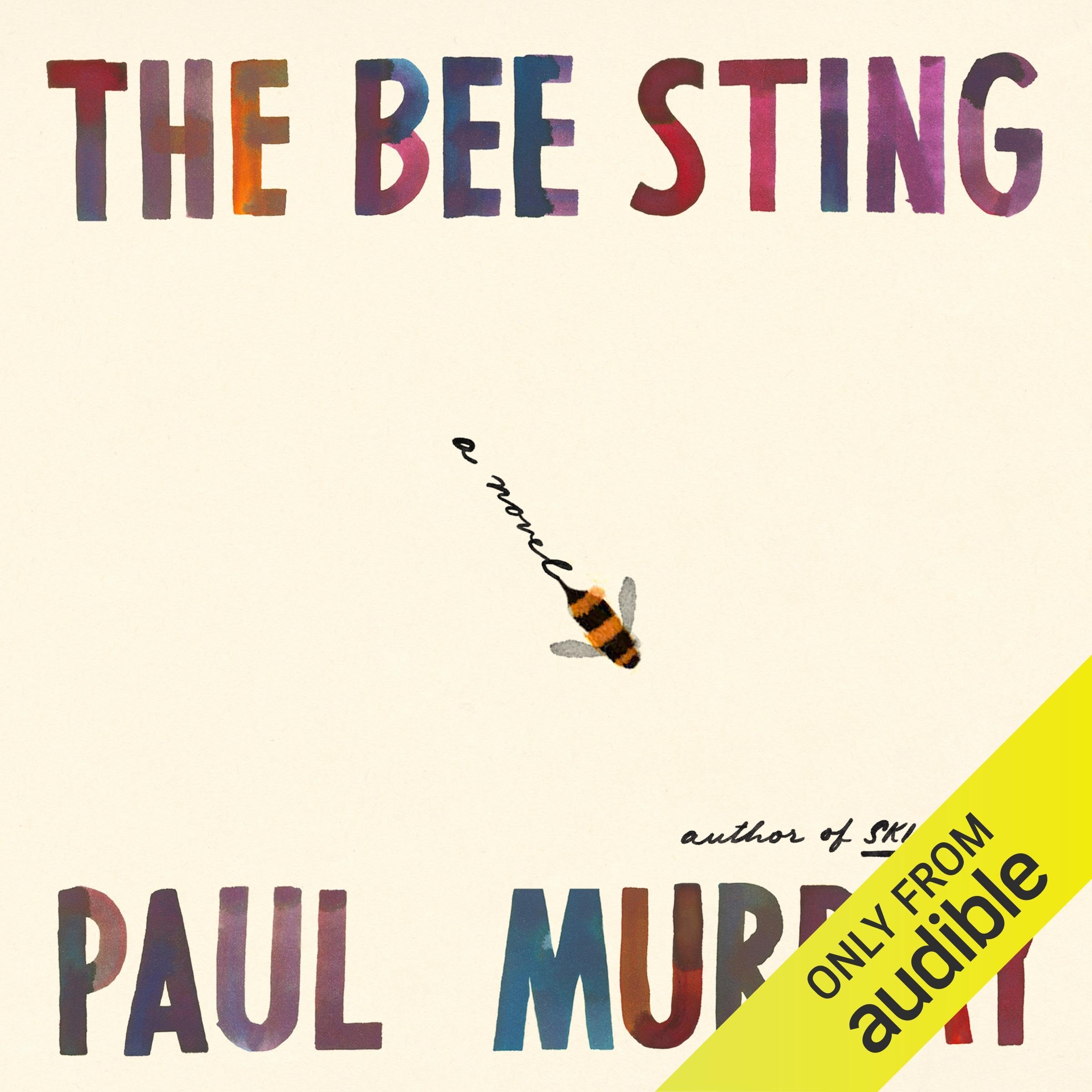 The Bee Sting: A Novel
