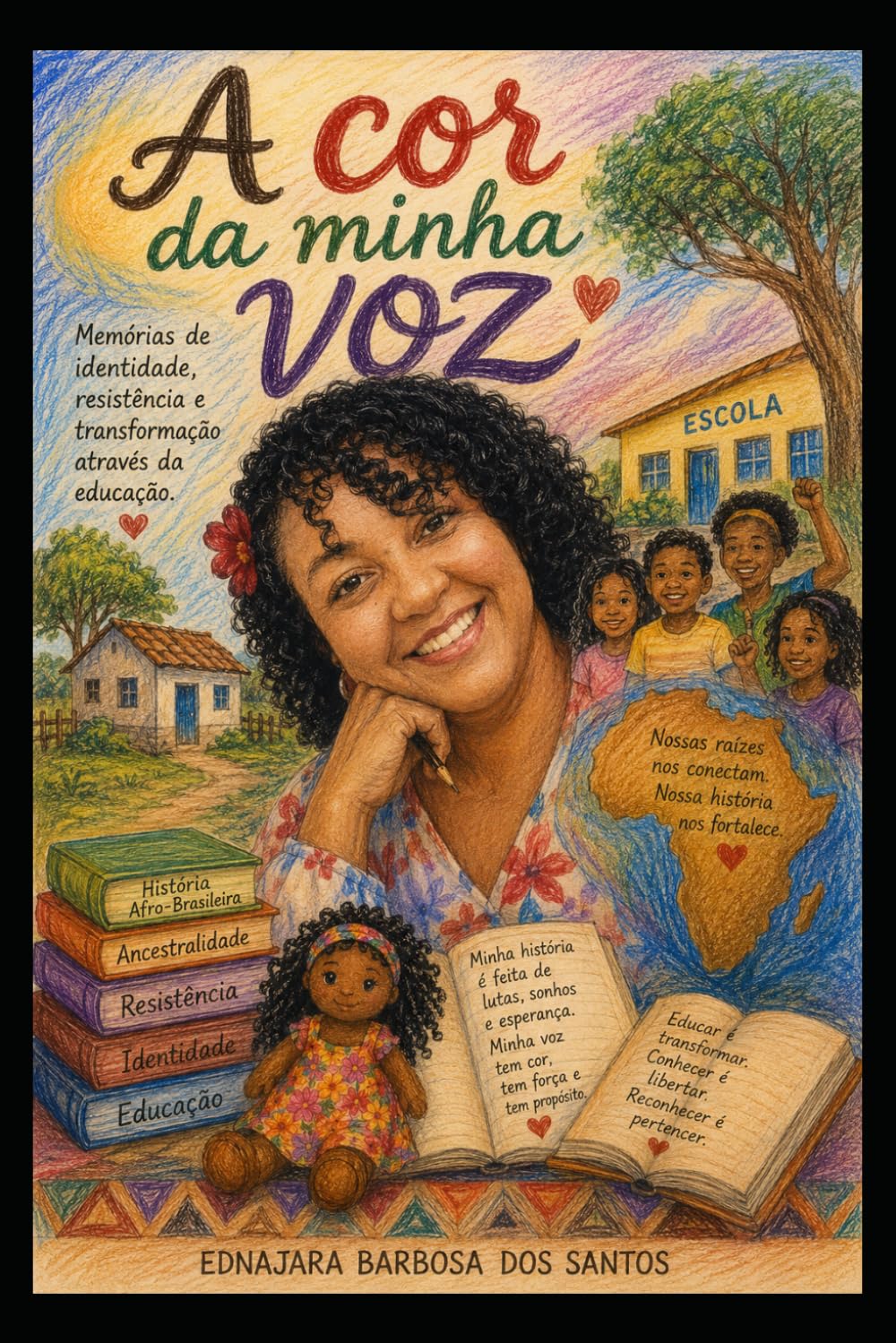 A COR DA MINHA VOZ: UMA AUTOBIOGRAFIA SOBRE IDENTIDADE NEGRA E TRANSFORMAÇÃO PELA EDUCAÇÃO