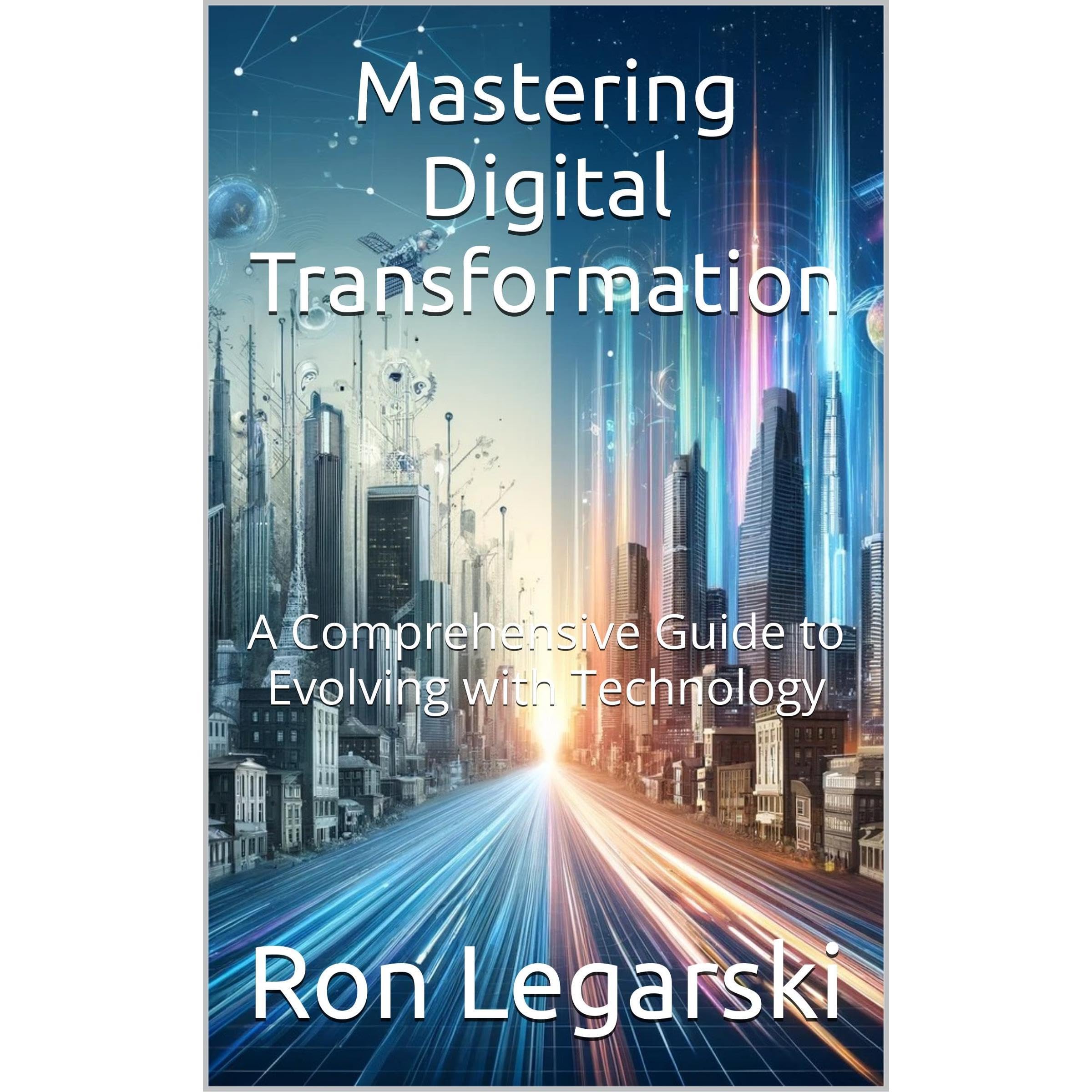 Mastering Digital Transformation