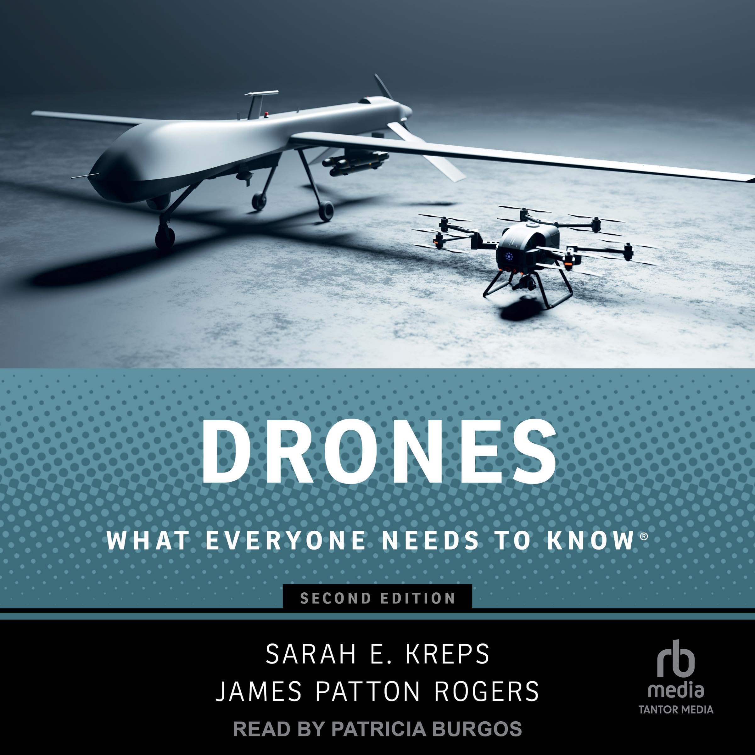 Drones: What Everyone Needs to Know®
