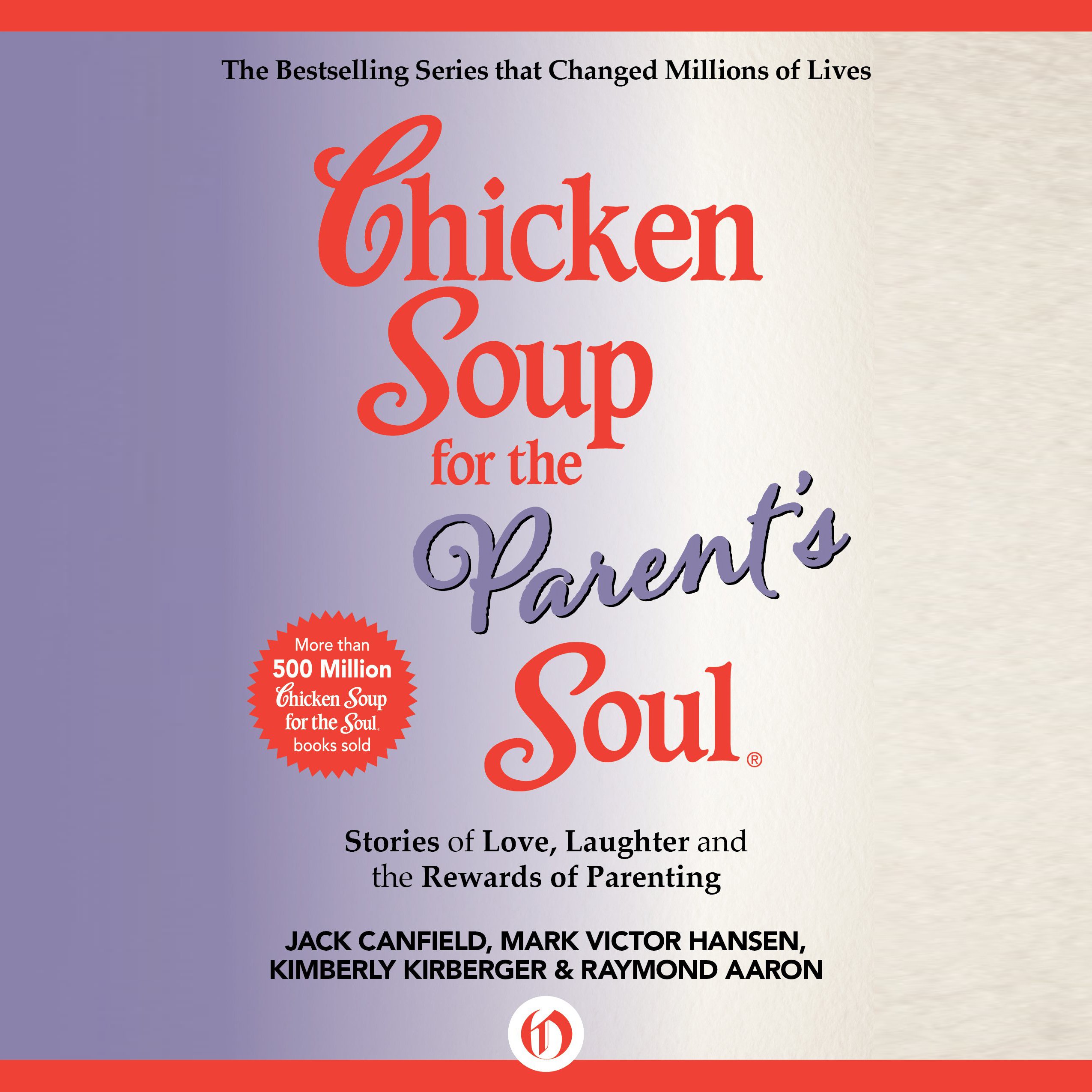 Chicken Soup for the Parent's Soul
