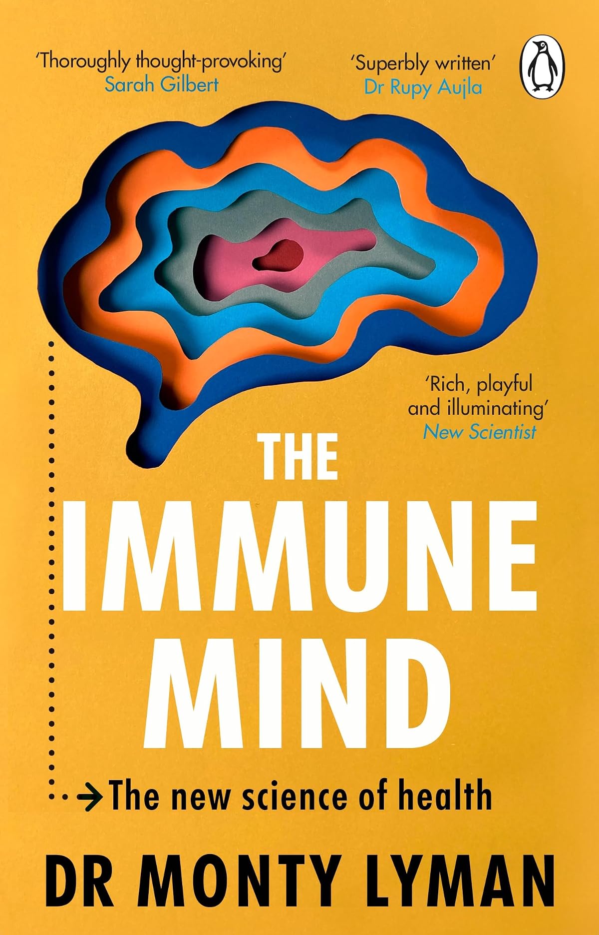 The Immune Mind: The fascinating BBC Radio 4 Book of the Week, uncovering the