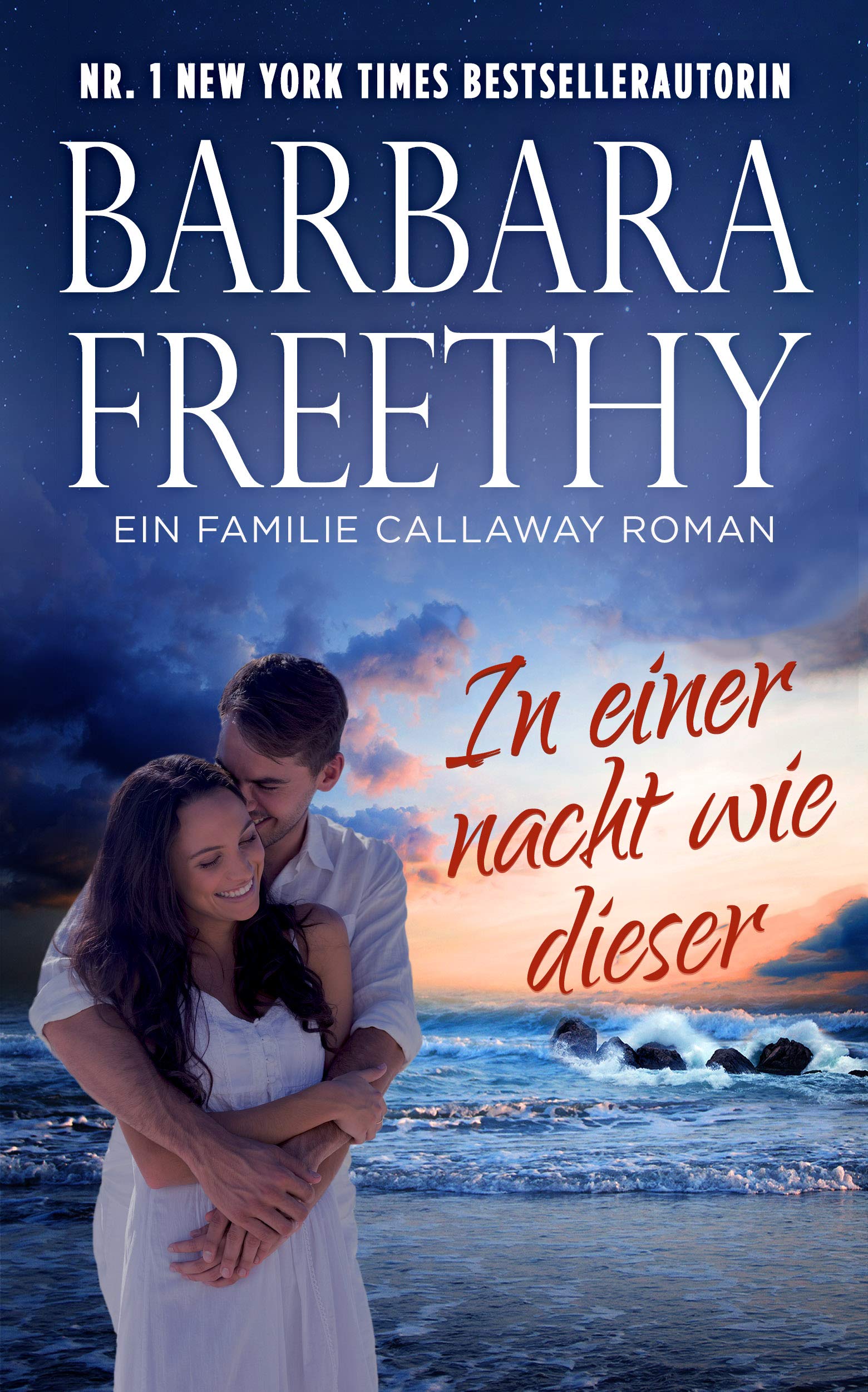 In Einer Nacht Wie Dieser (Callaway Serie 1) (German Edition)