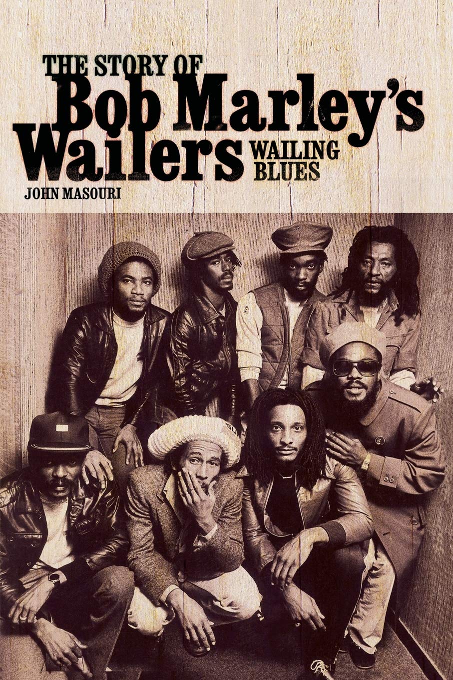 Wailing Blues: The Story of Bob Marley's "Wailers"