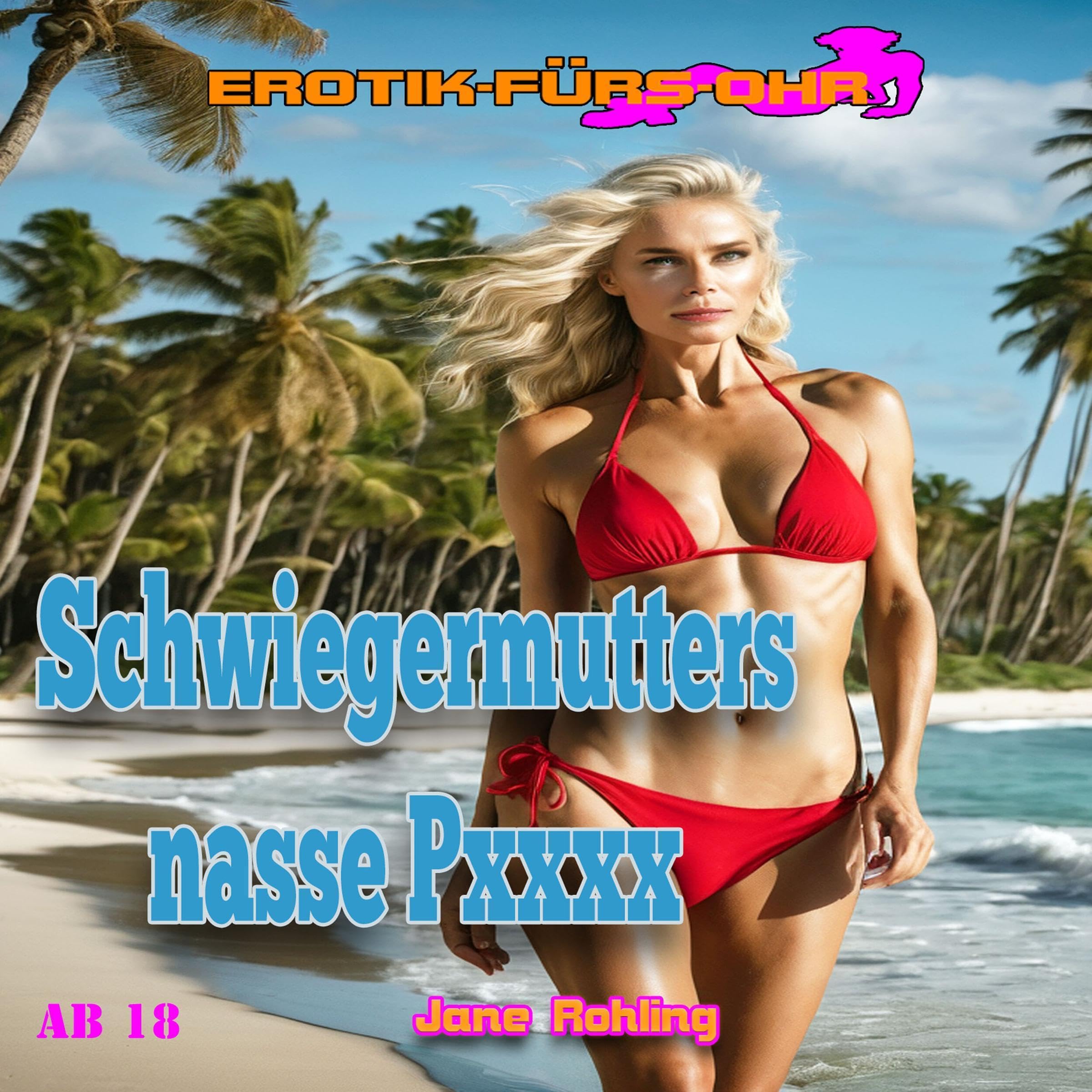 Schwiegermutters nasse Pussy