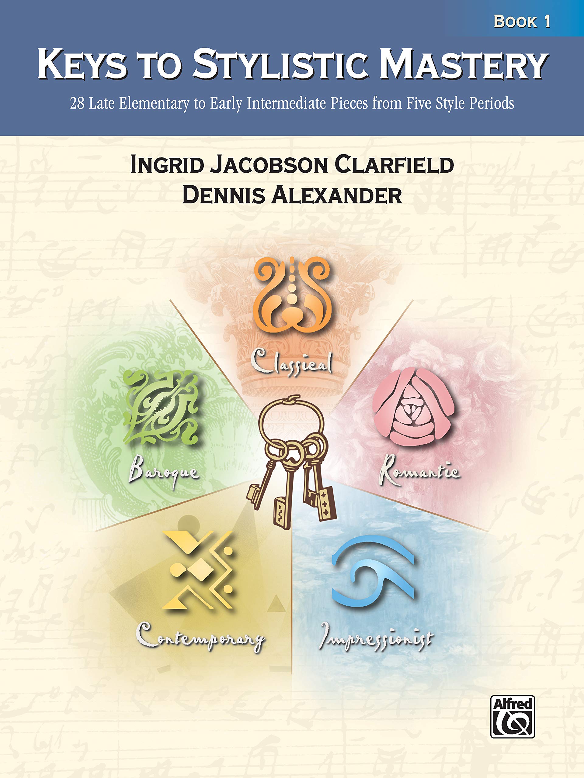 Keys to Stylistic Mastery, Bk 1