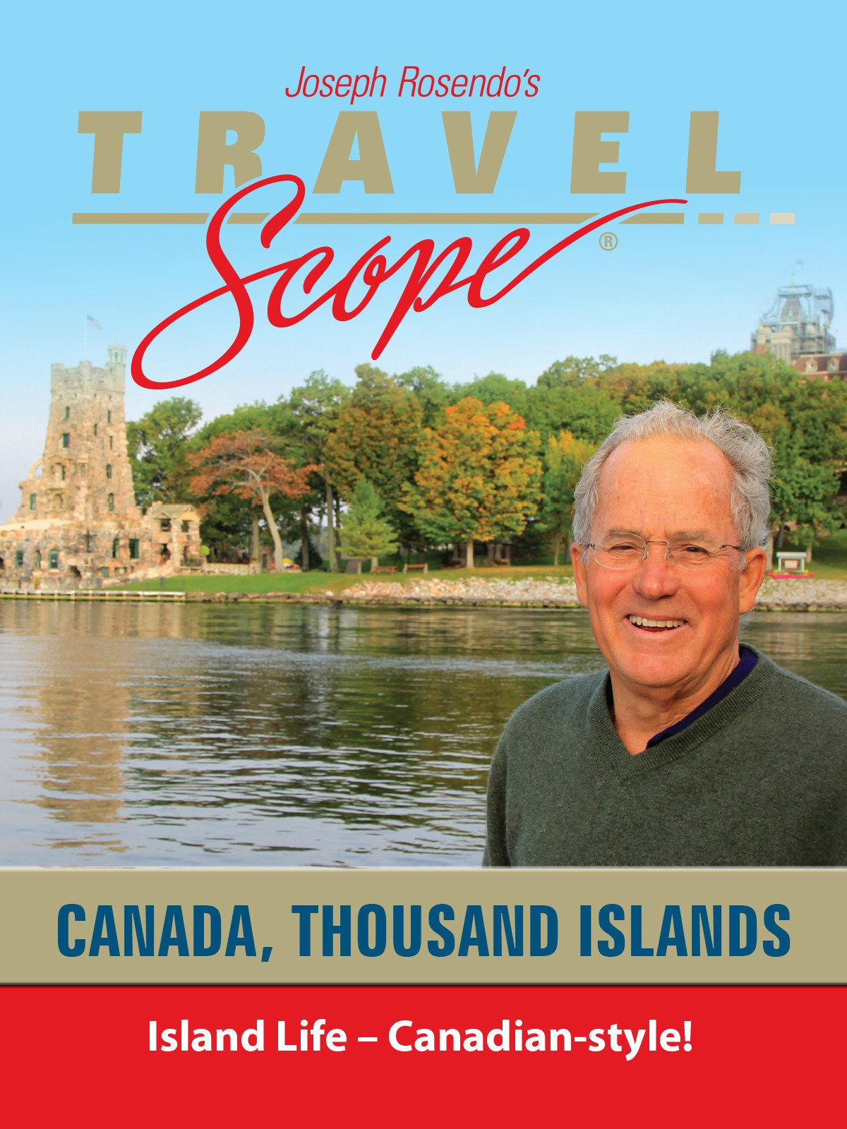Thousand Islands - Island Life - Canadian-style!